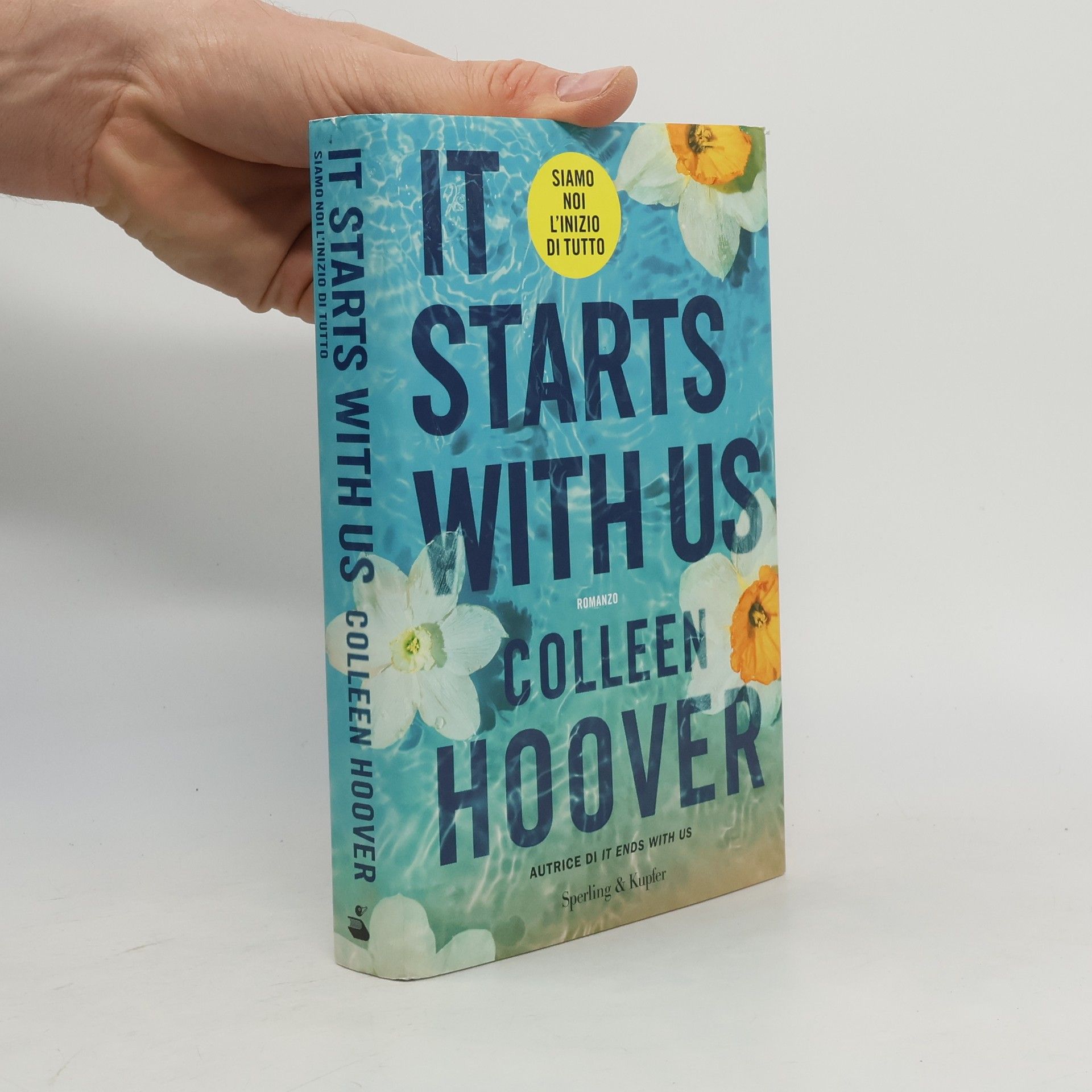 Colleen Hoover It Starts with Us. Siamo noi l'inizio di tutto