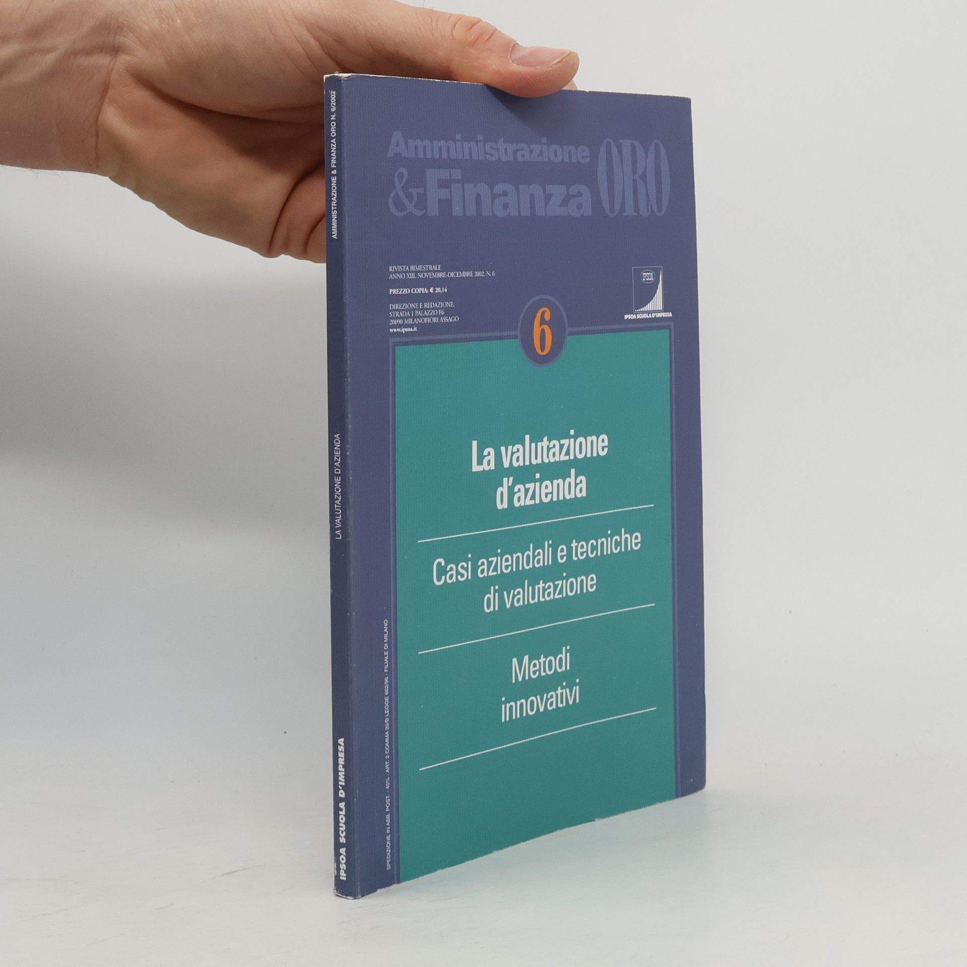 Autores varios Amministrazione & Finanza ORO - 6: La valutazione d'azienda