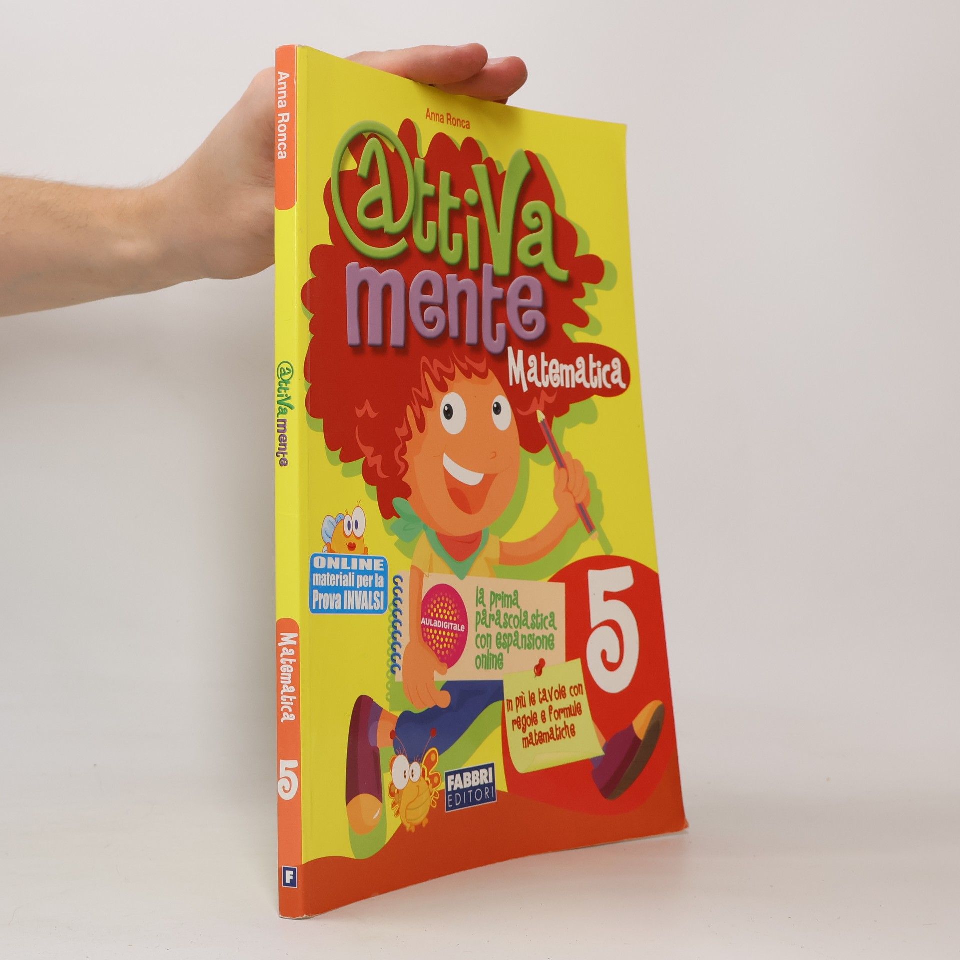 Anna Ronca Attivamente matematica. Per la 5a classe elementare