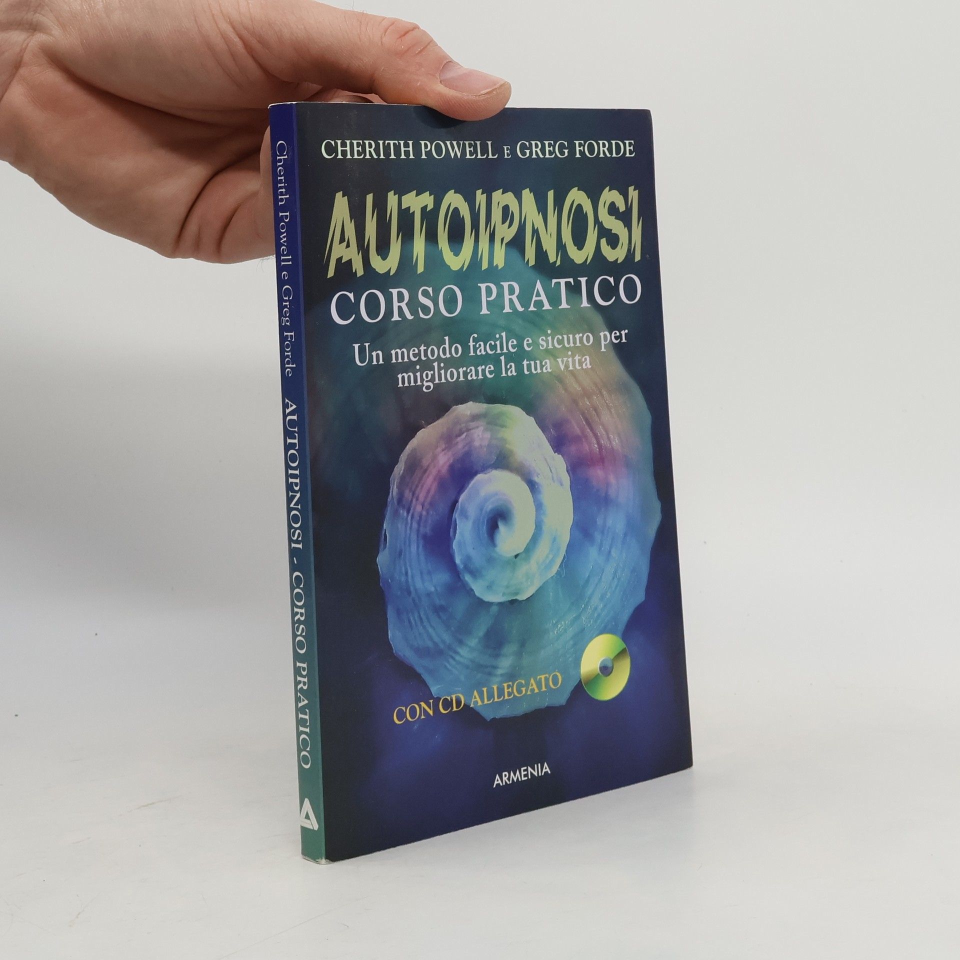 Autoipnosi. Corso pratico. Con CD Audio