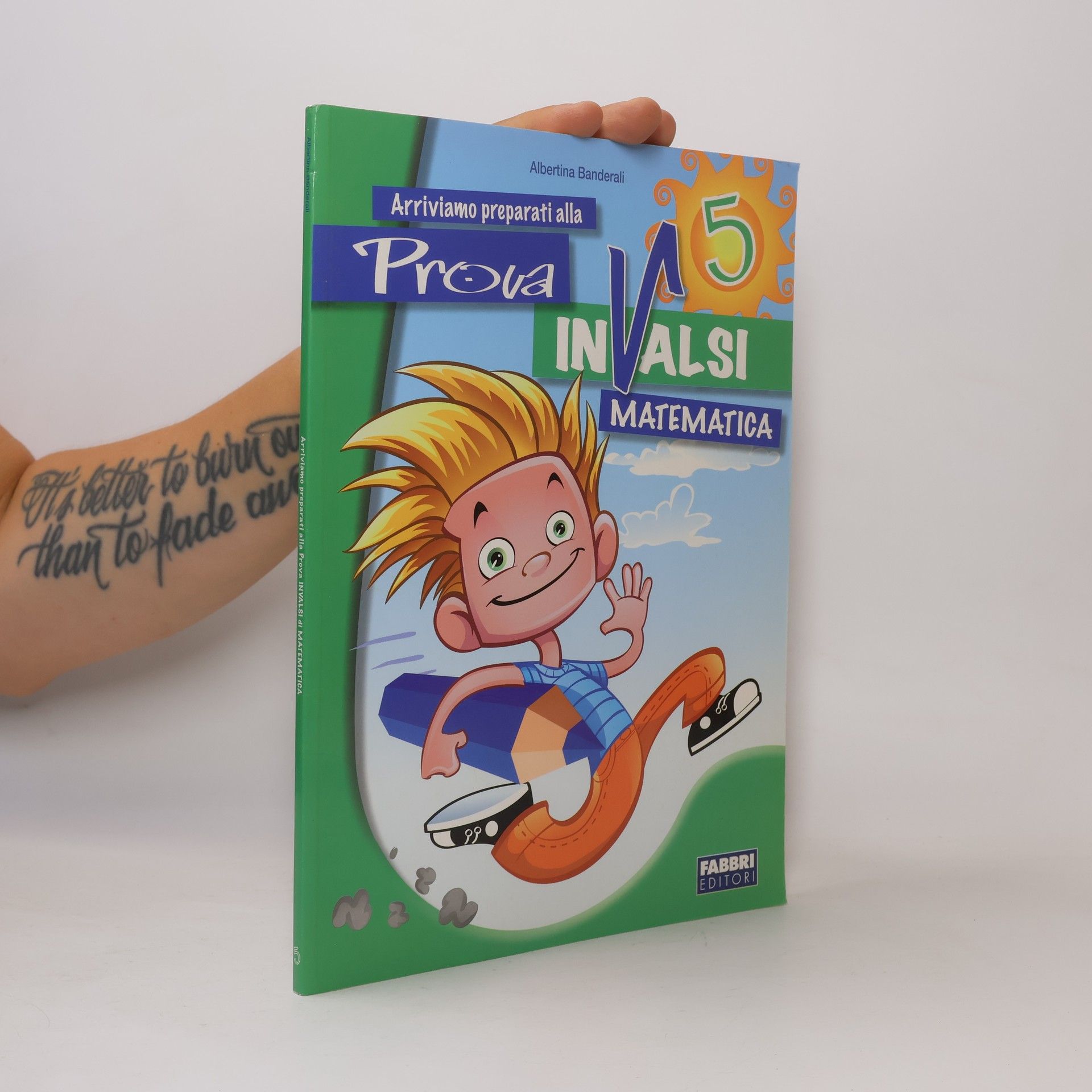 Albertina Banderali Arriviamo preparati alla prova INVALSI matematica. Per la 5a classe elementare
