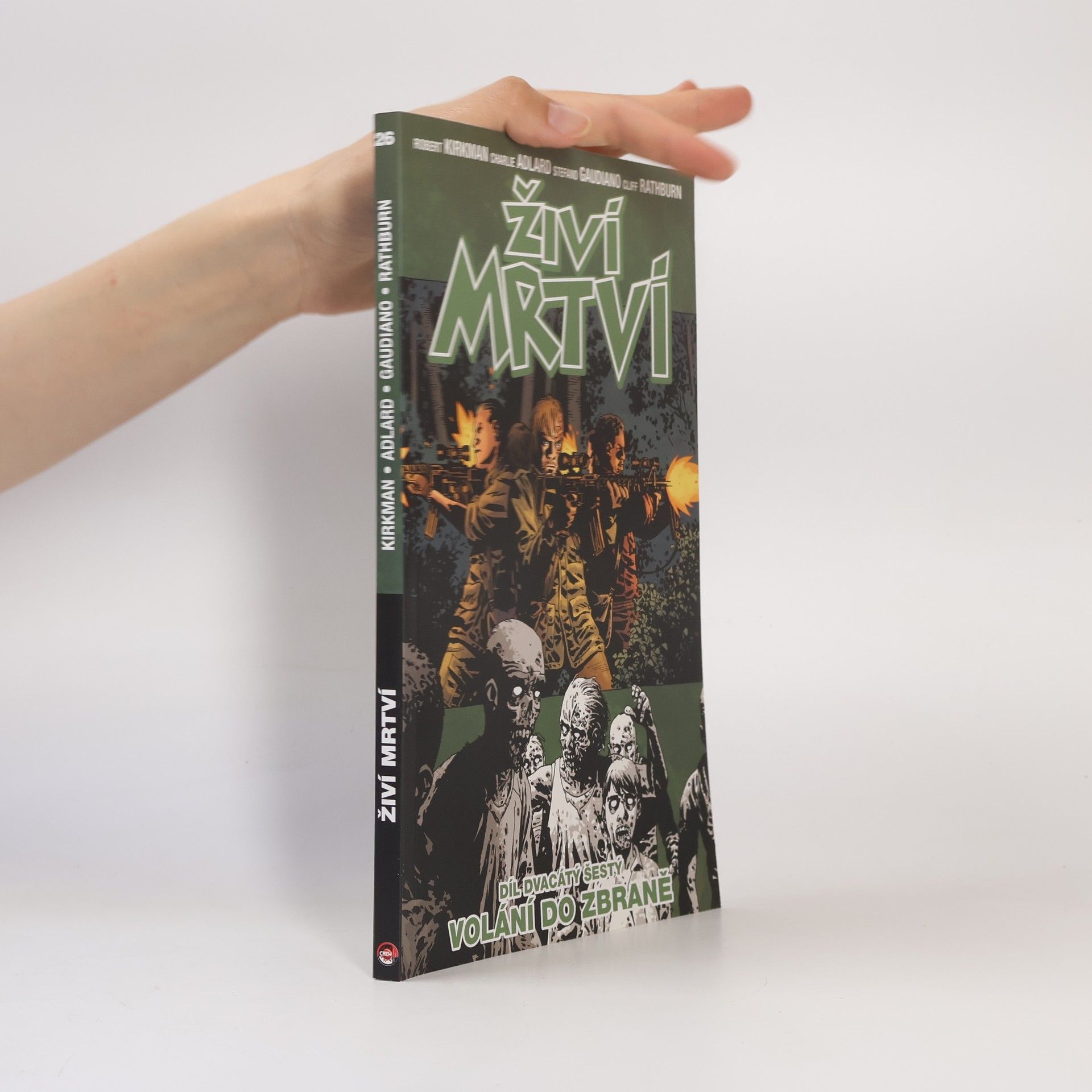 Robert Kikman Živí mrtví 26: Volání do zbraně