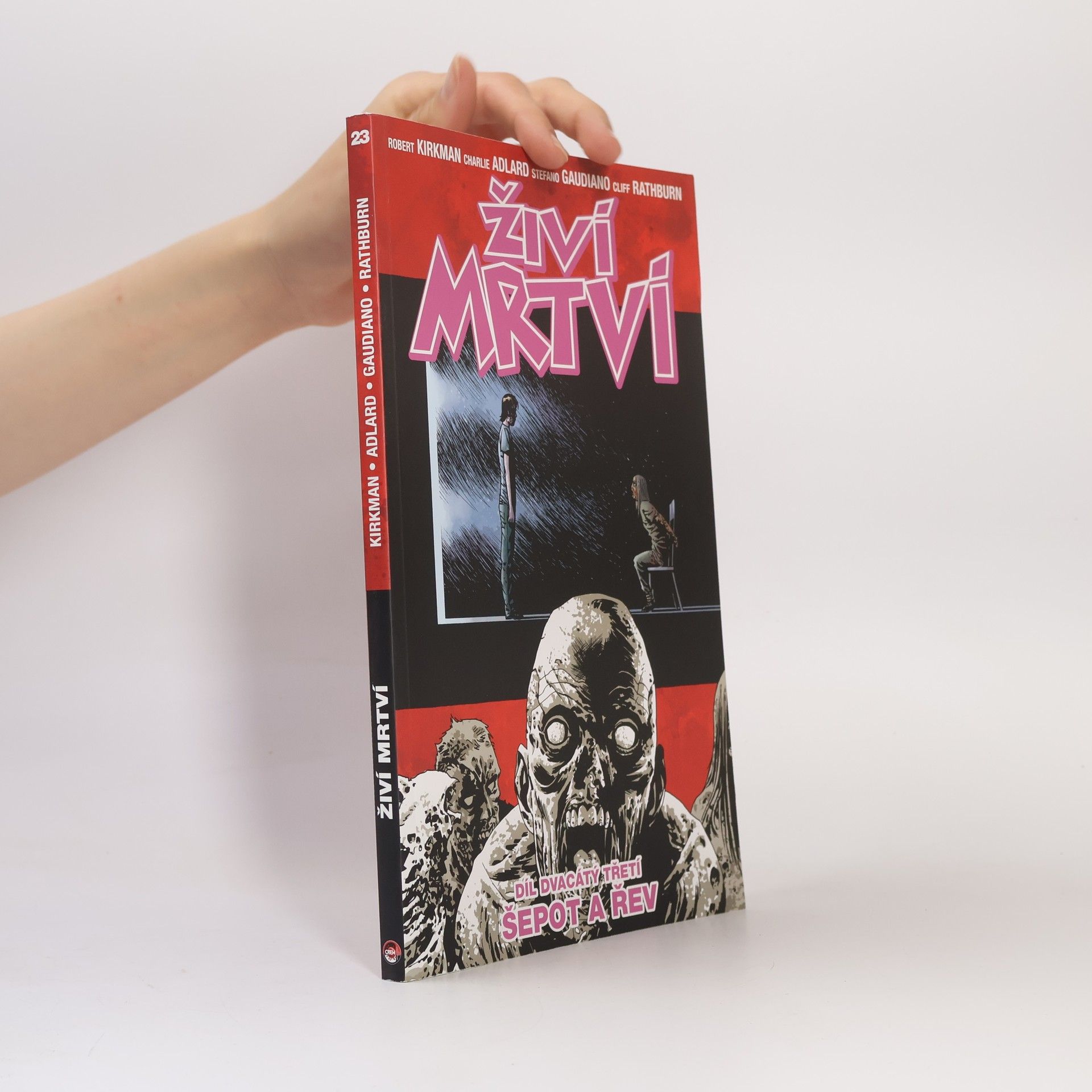 Robert Kikman Živí mrtví 23: Šepot a řev