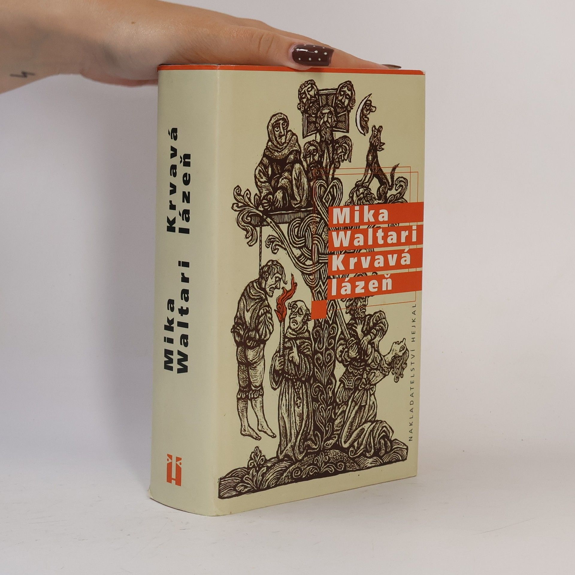 Mika Waltari Krvavá lázeň : mládí a podivuhodná dobrodružství Mikaela Karvajalky v mnoha zemích do roku 1527