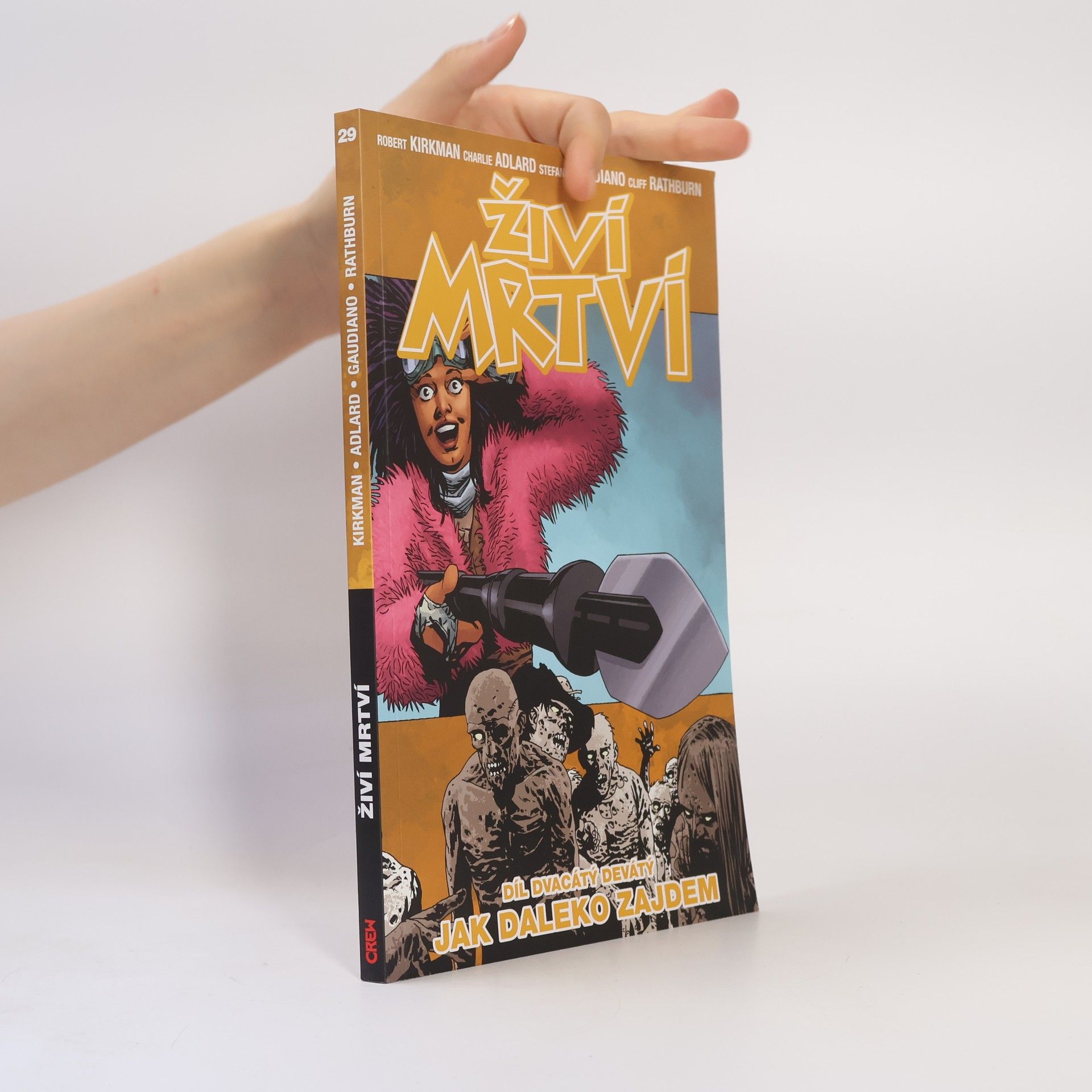 Robert Kikman Živí mrtví 29: Jak daleko zajdem
