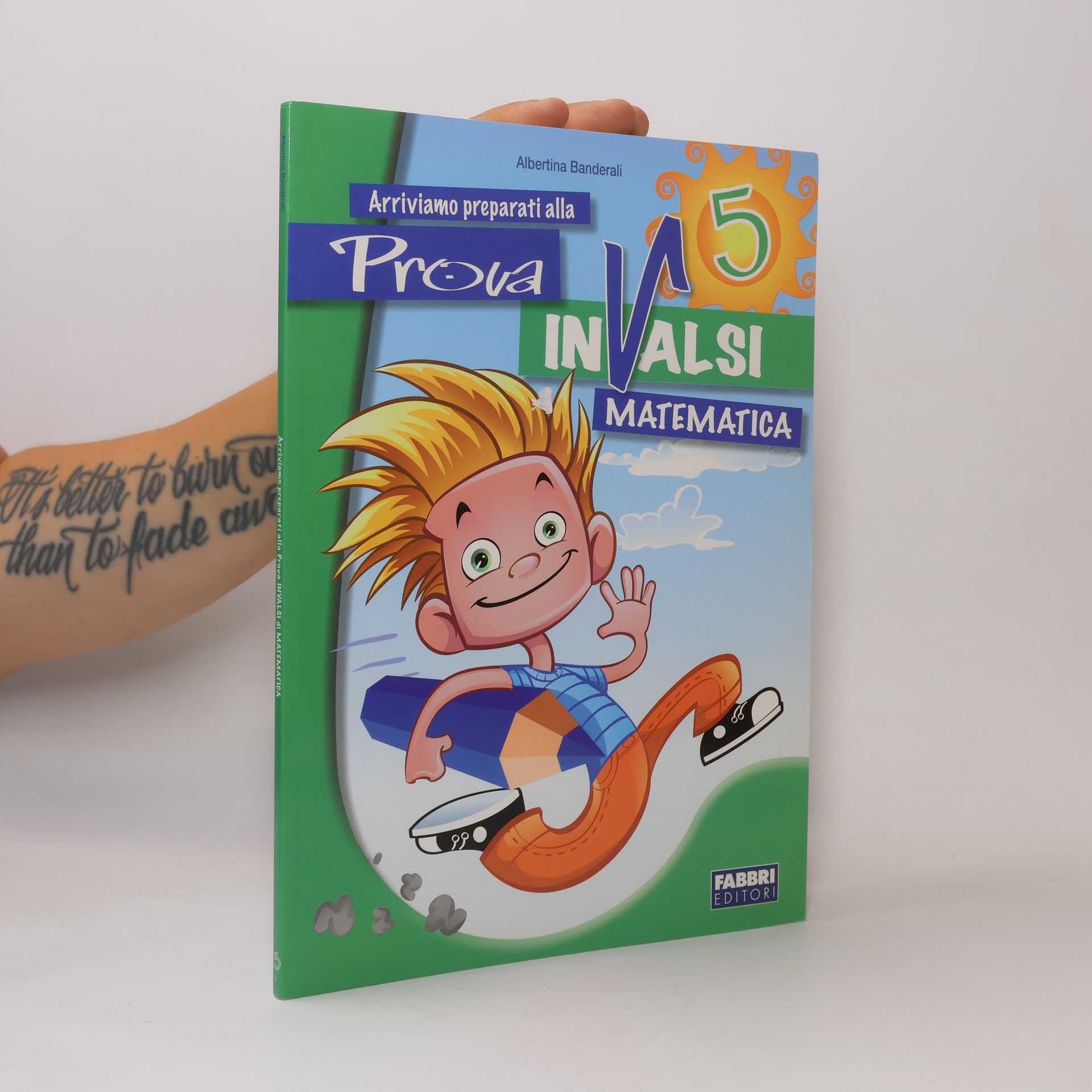 Albertina Banderali Arriviamo preparati alla prova INVALSI matematica. Per la 5a classe elementare