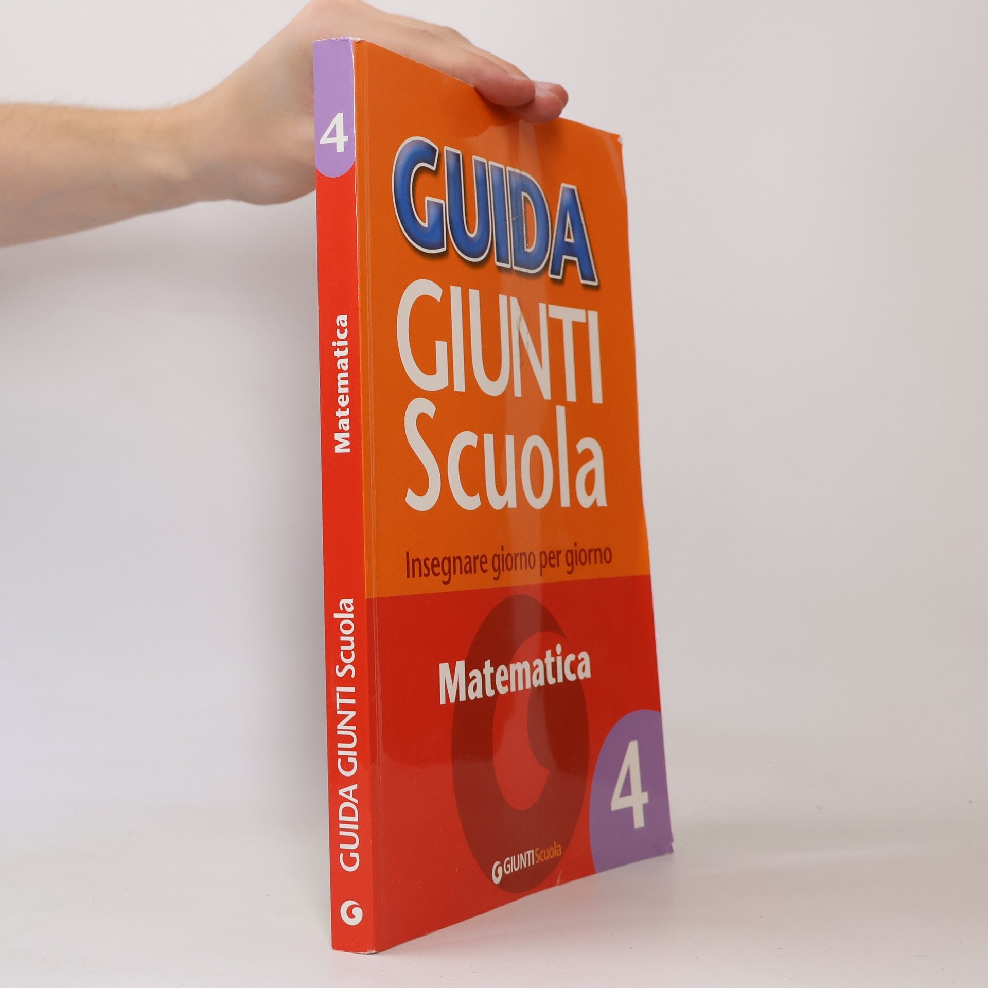 AA.VV. Guida Giunti scuola. Insegnare giorno per giorno. Matematica