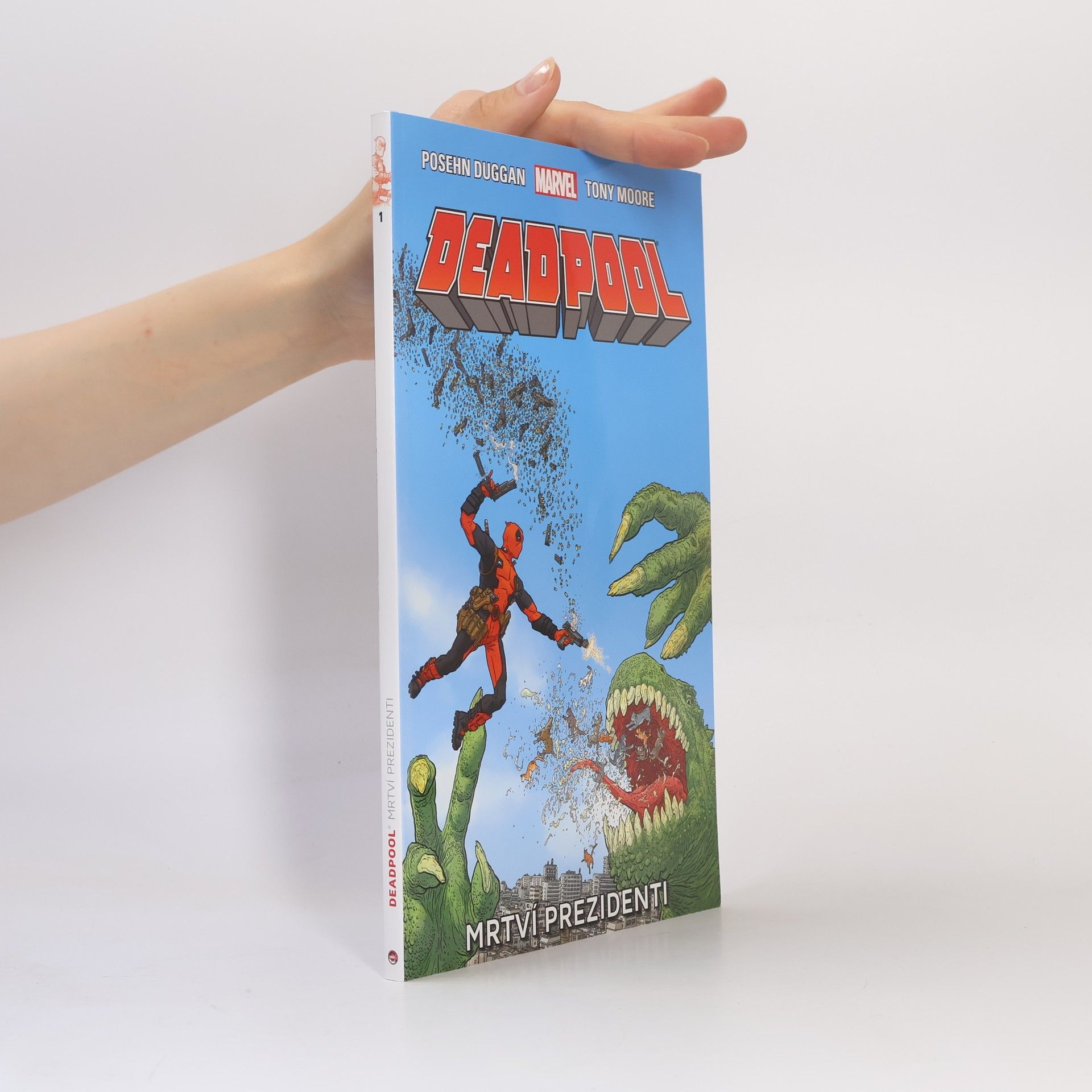 Gerry Duggan Deadpool: Mrtví prezidenti