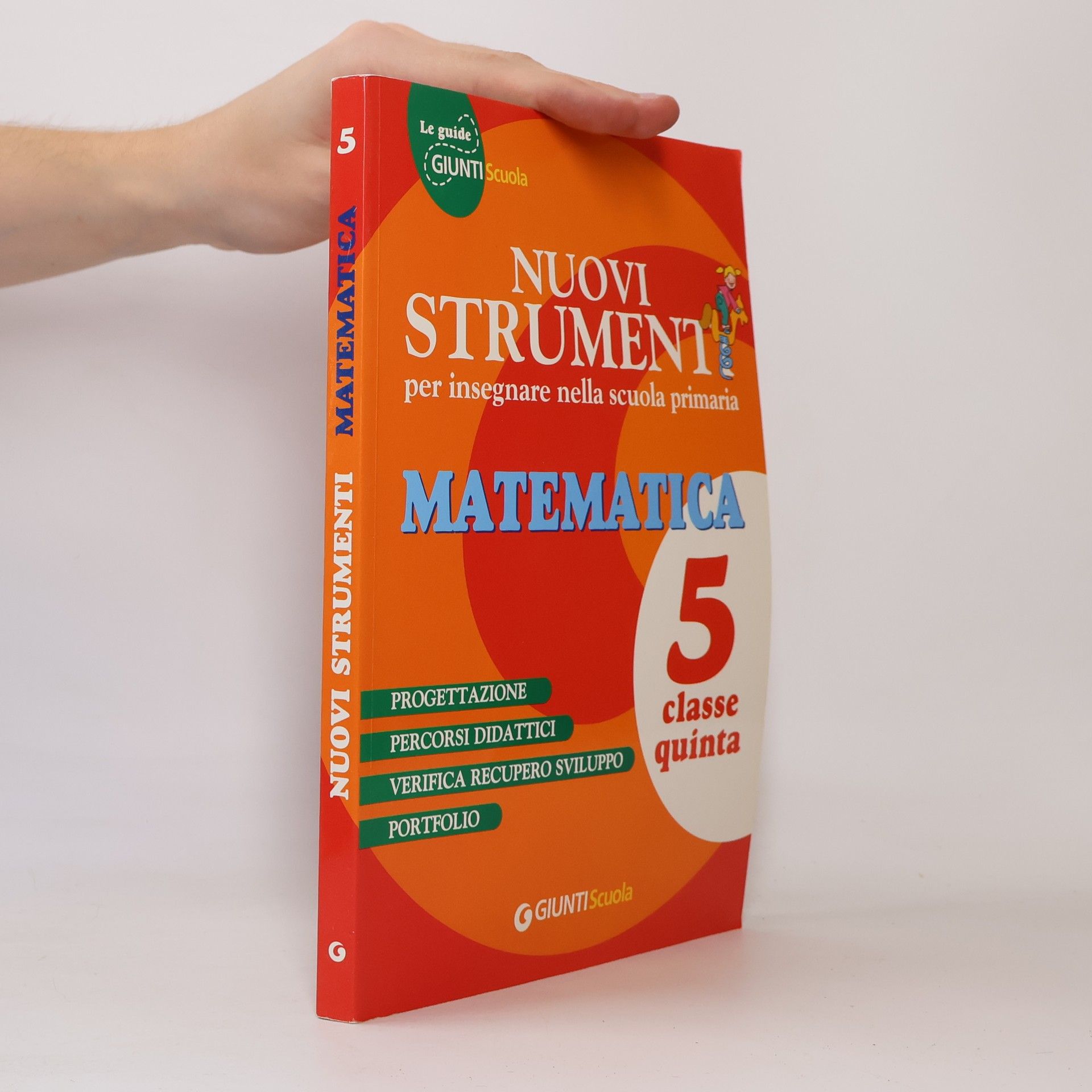 Ines Marazzani Nuovi strumenti per insegnare nella scuola primaria. Matematica 5