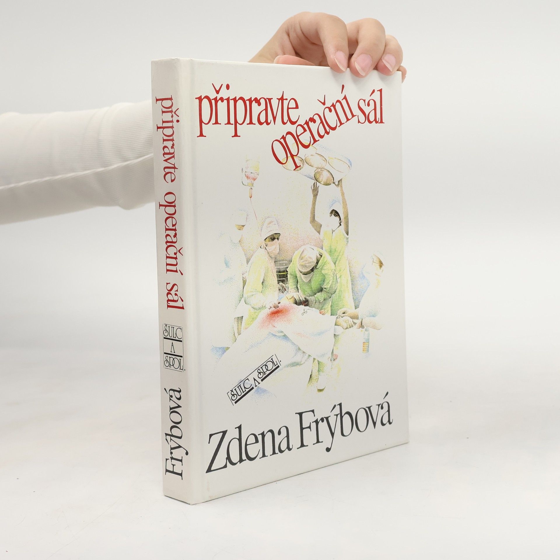 Zdena Frýbová Připravte operační sál