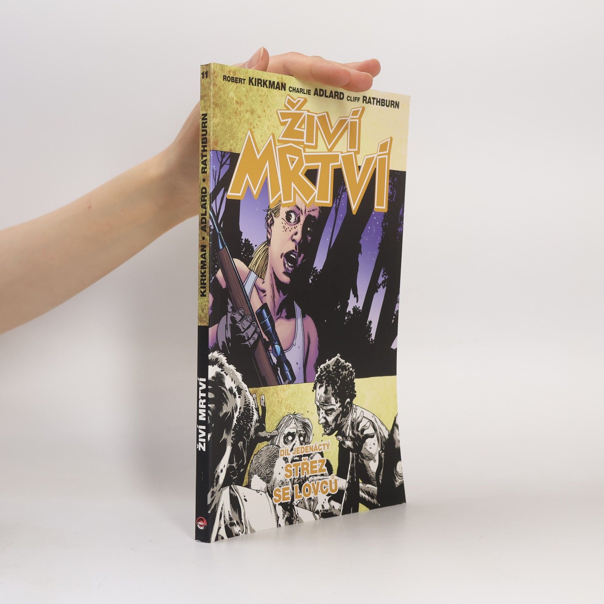 Robert Kirkman Živí mrtví 11: Střez se lovců