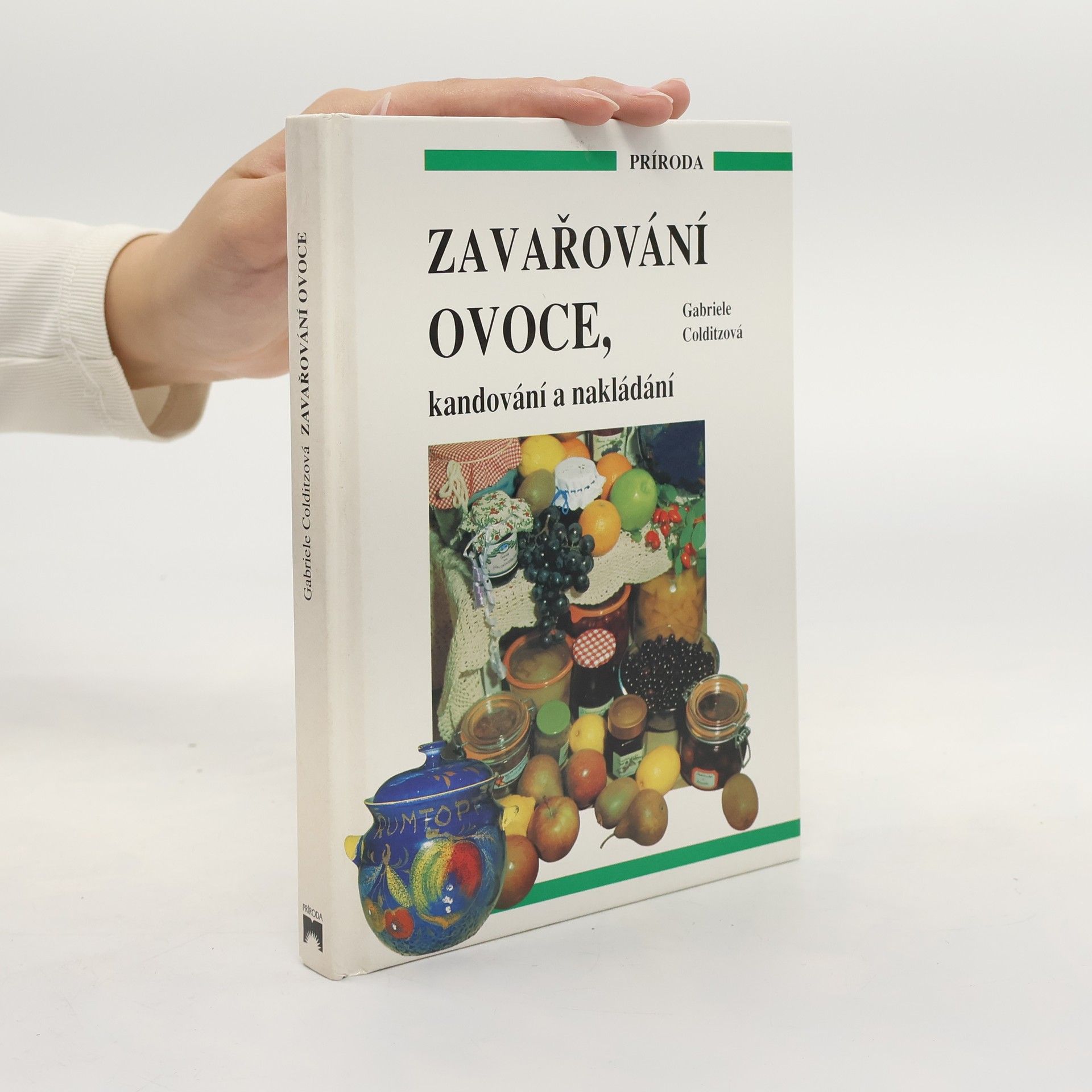 Gabriele Colditz Zavařování ovoce, kandování, nakládání
