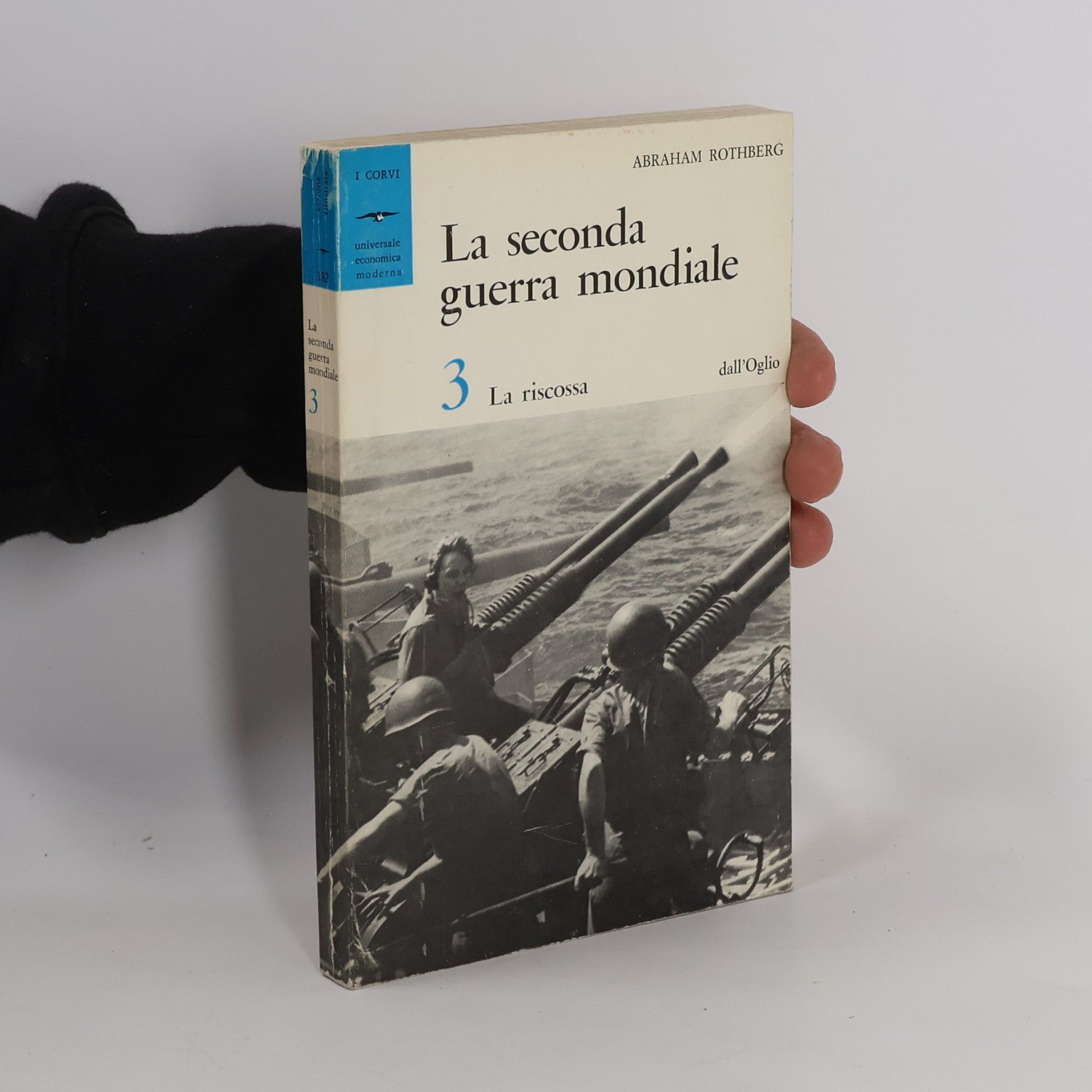 Abraham Rothberg La seconda guerra mondiale 3