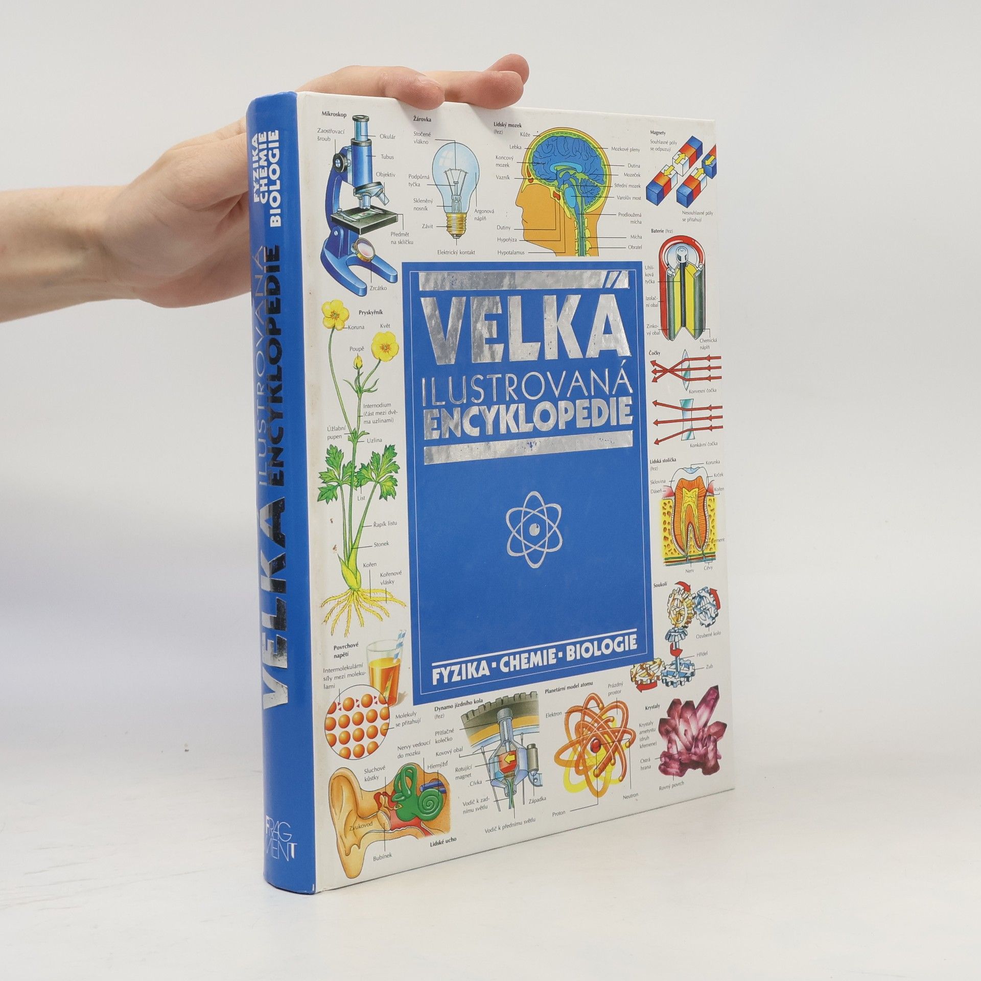 Corinne Stockley Velká ilustrovaná encyklopedie. Fyzika, chemie, biologie