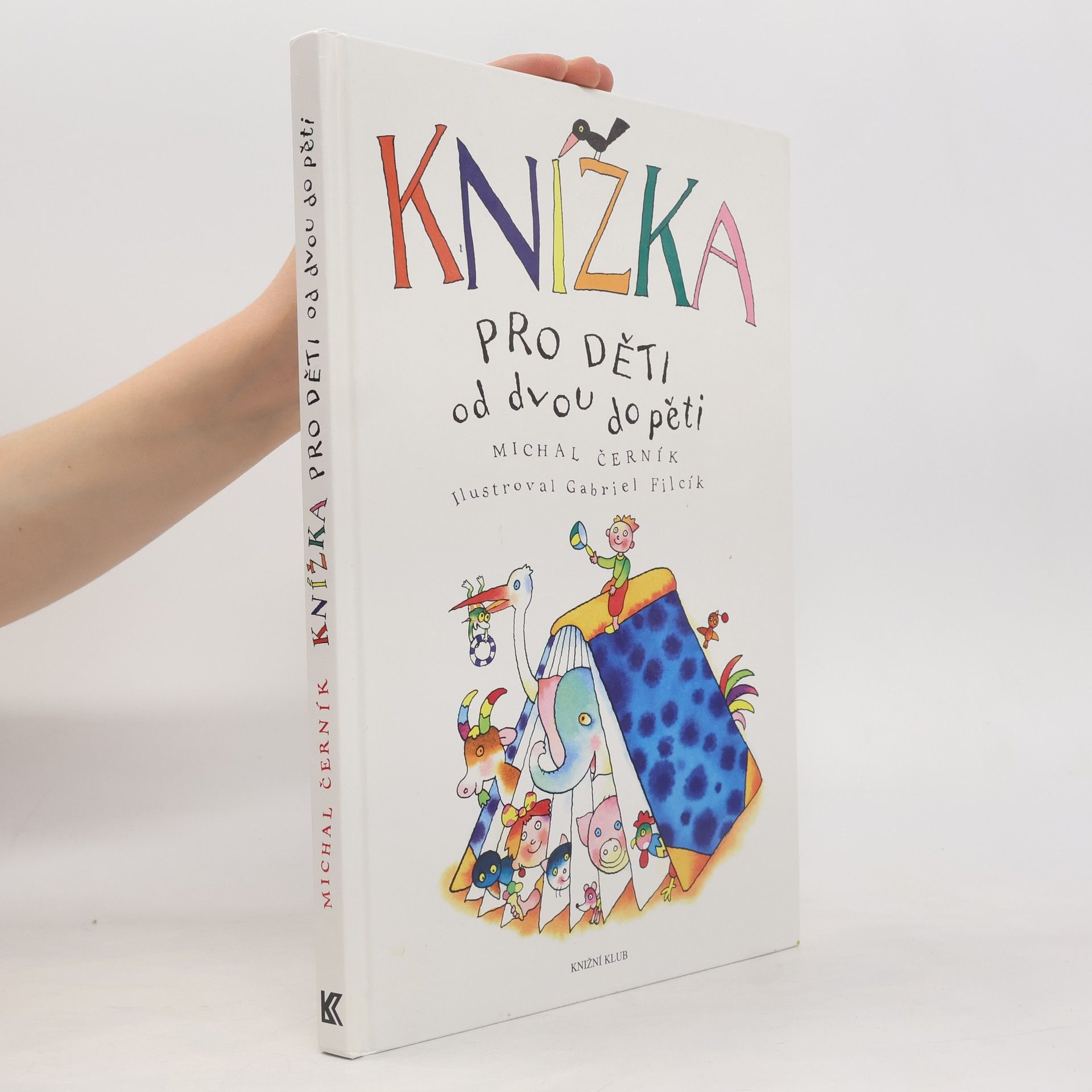 Michal Černík Knížka pro děti od dvou do pěti