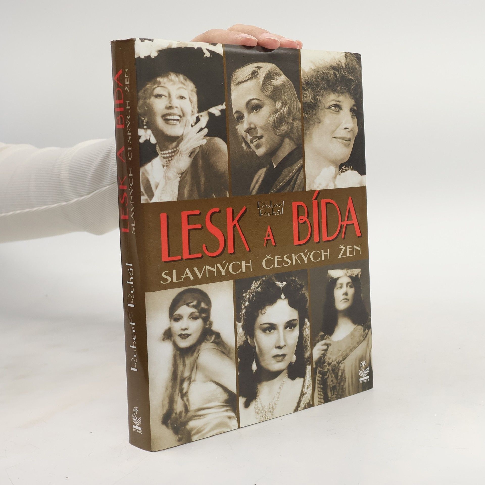 Robert Rohál Lesk a bída slavných českých žen