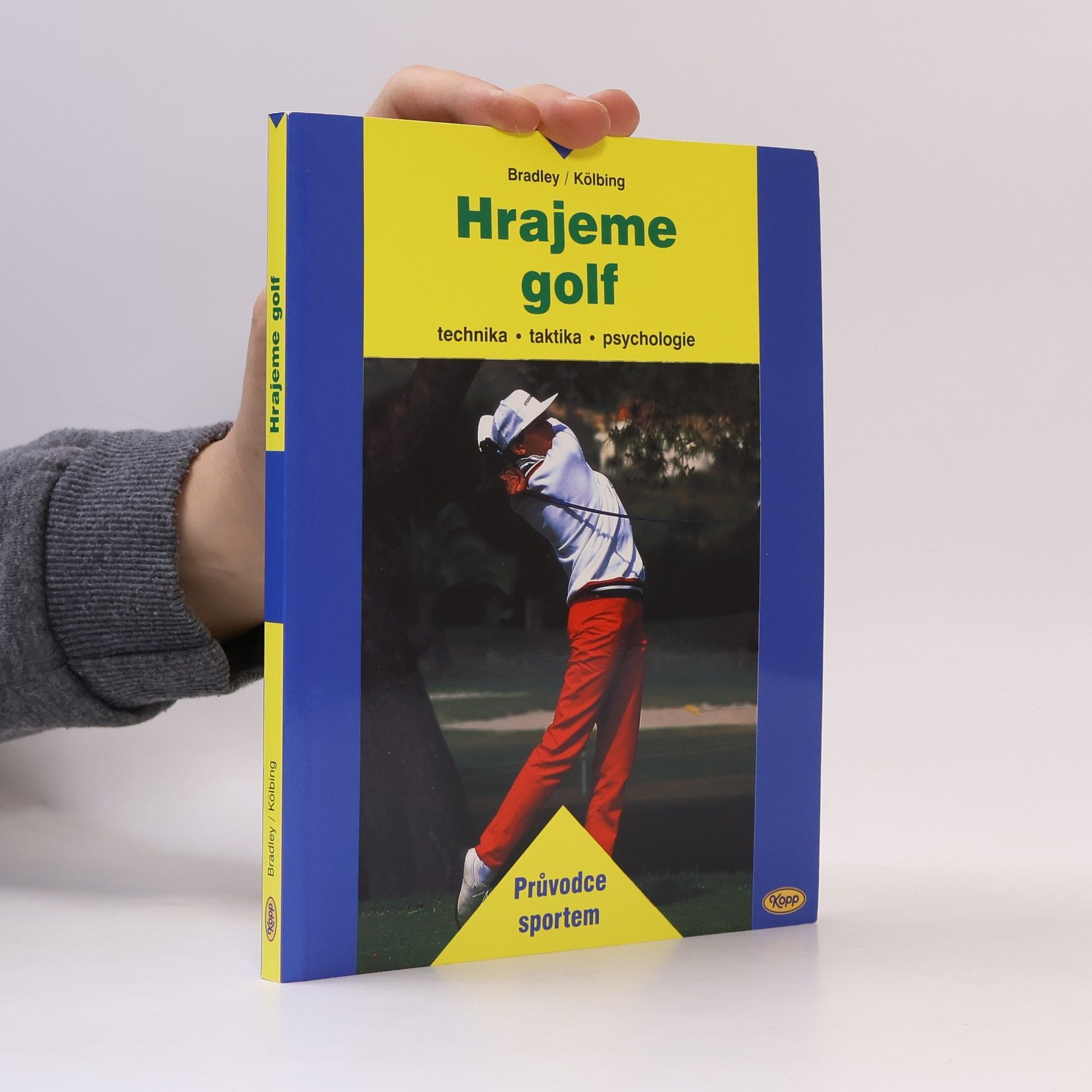 John Bradley Hrajeme golf. Technika, taktika, psychologie