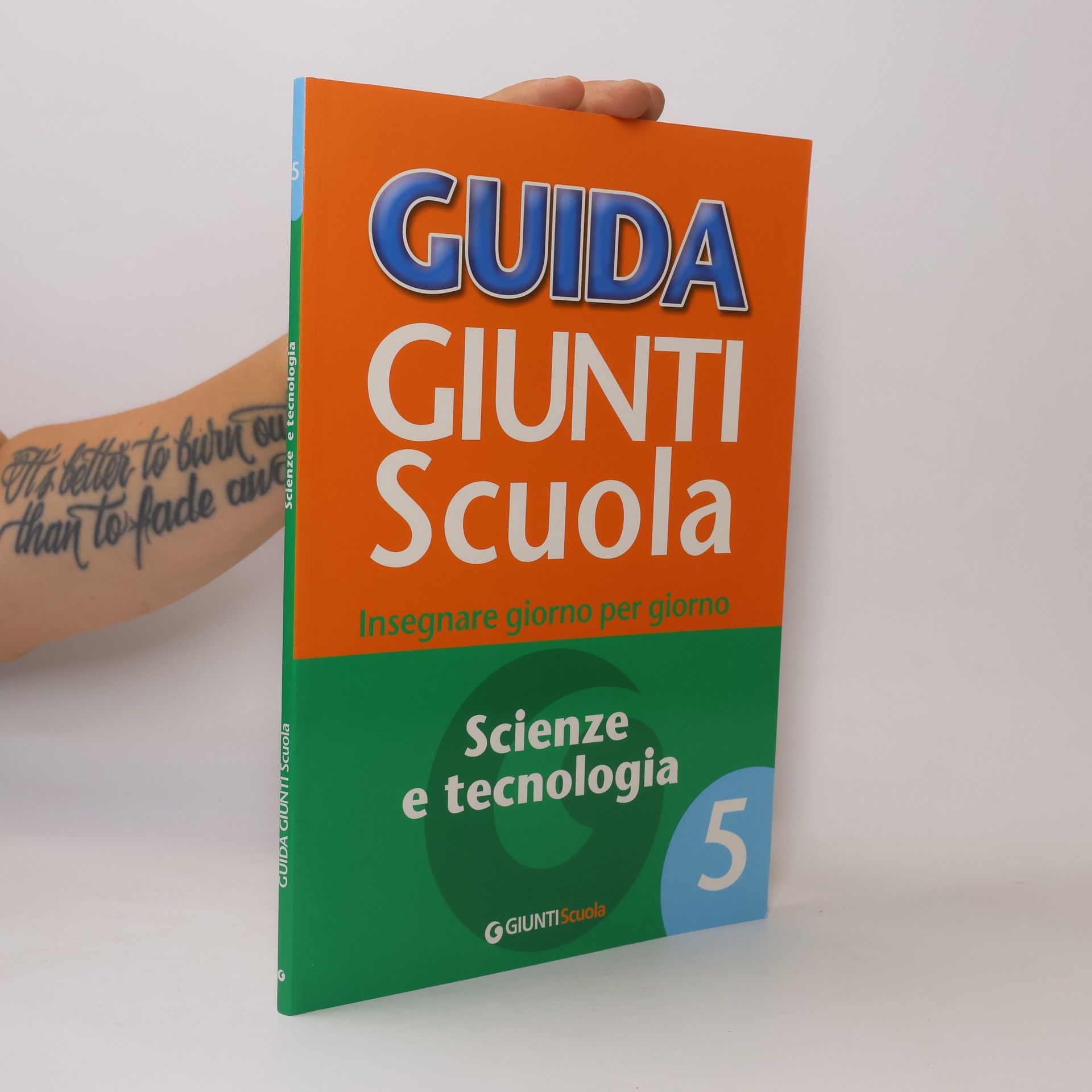 AA.VV. Guide in progress - 5: Guida Giunti Scuola. Insegnare giorno per giorno. Scienze e tecnologia