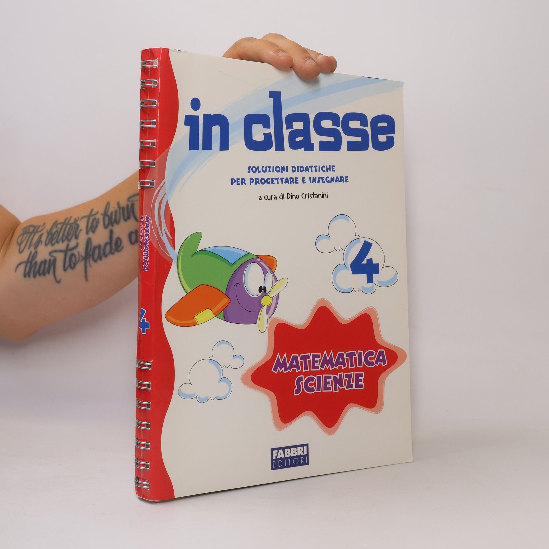Dino Cristannini In classe 4. Matematica, scienze