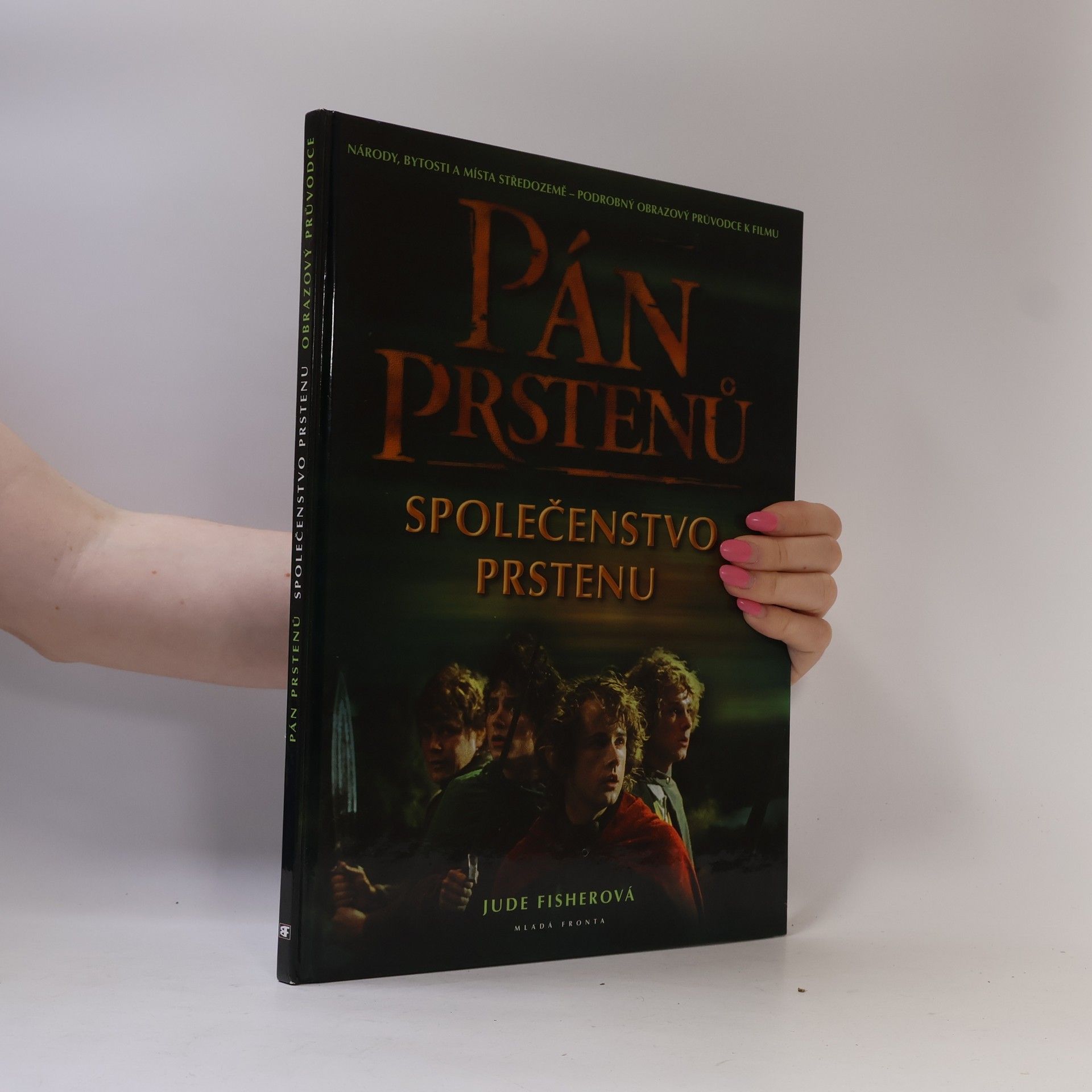 Jude Fisher Národy, bytosti a místa středozemě: Pán prstenů. Společenstvo prstenu