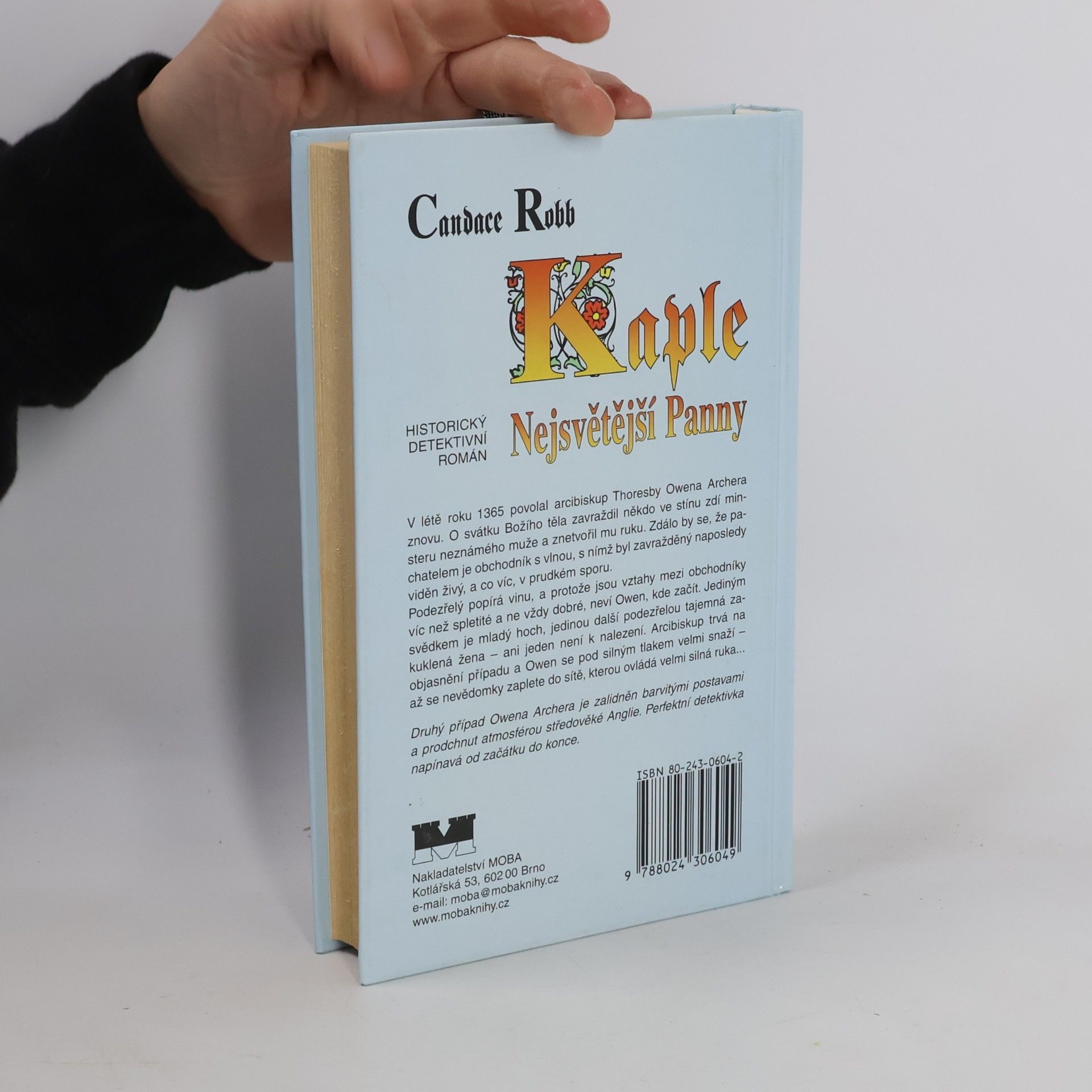 Candace Robb Kaple Nejsvětější Panny.
