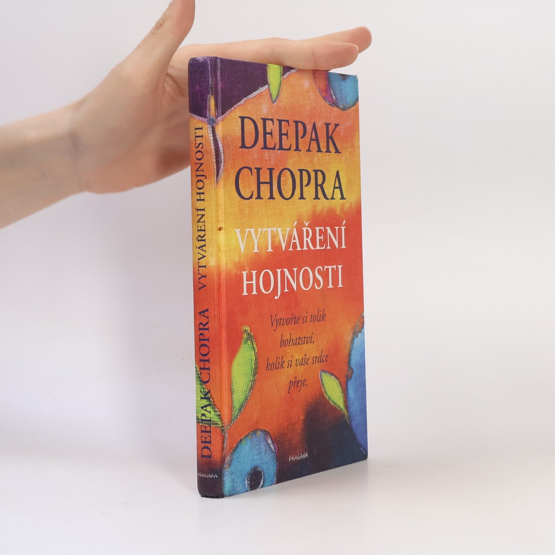Deepak Chopra Vytváření hojnosti