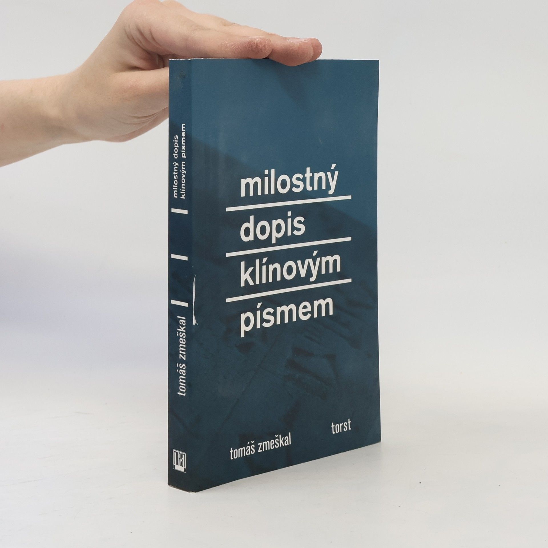 Tomáš Zmeškal Milostný dopis klínovým písmem