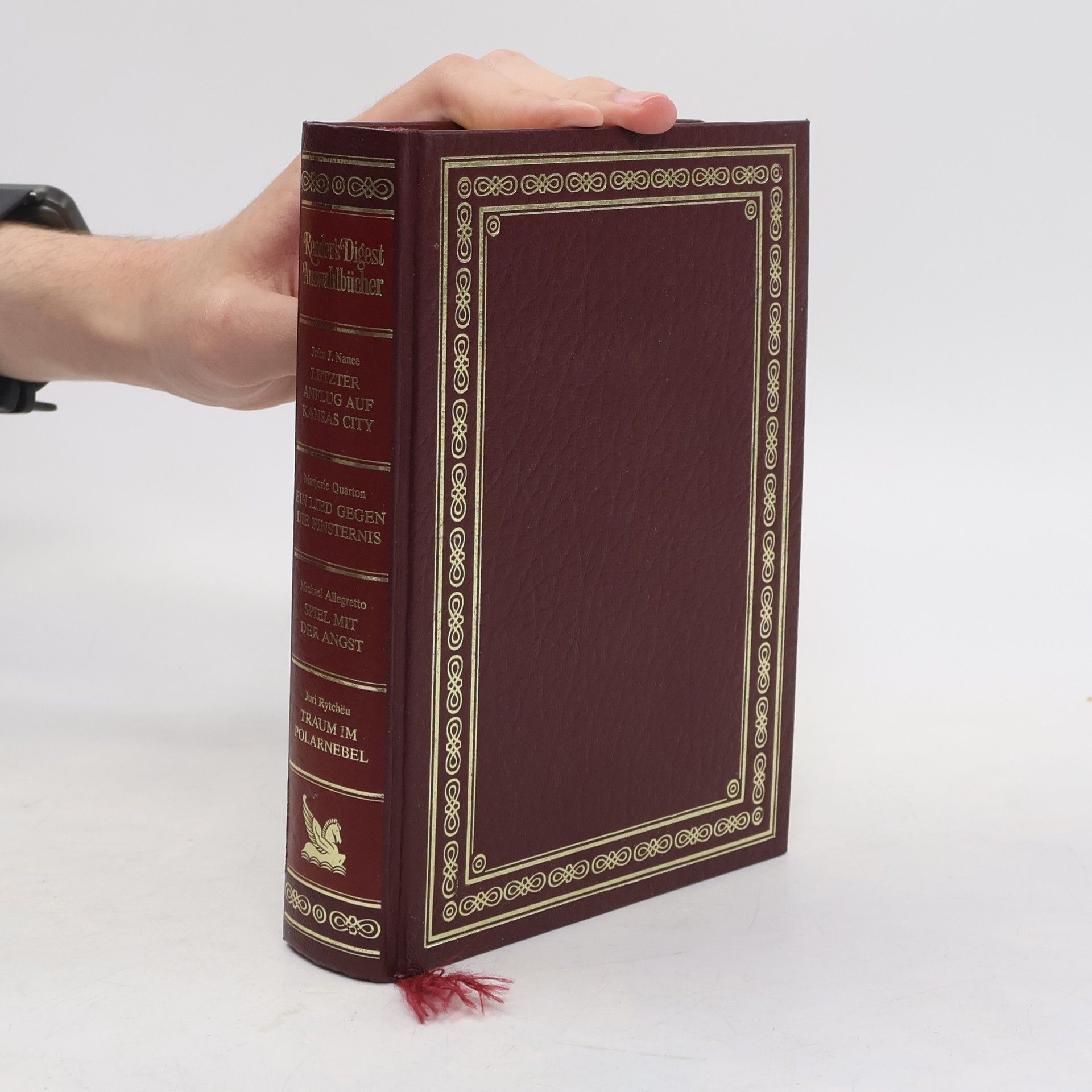 Collectif d'auteurs Reader's Digest Auswahlbücher. Letzter Anflug auf Kansas City. Ein Lied Gegen die Finsternis. Spiel mit der Angst. Traum im Polarnebel