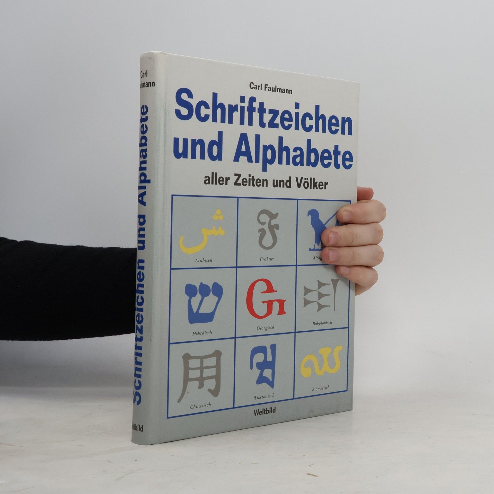 Karl Faulmann Schriftzeichen und Alphabete aller Zeiten und Völker