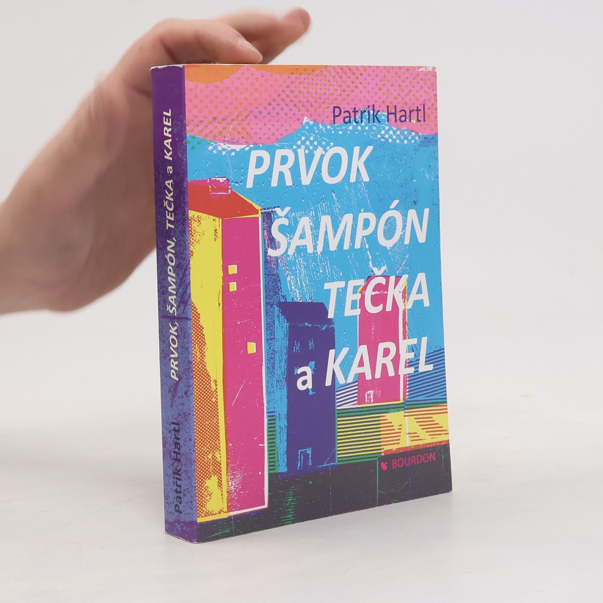 Patrik Hartl Prvok, Šampón, Tečka a Karel