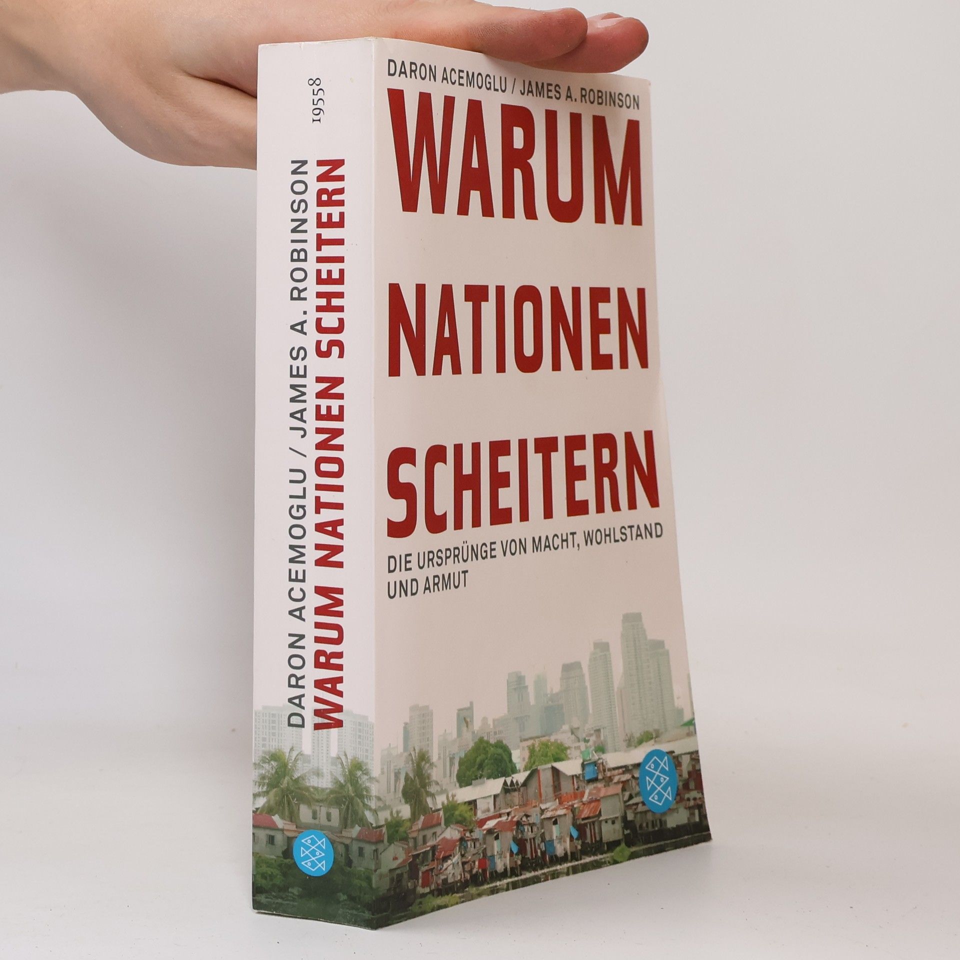 Daron Acemoğlu Warum Nationen scheitern. Die Ursprünge von Macht, Wohlstand und Armut