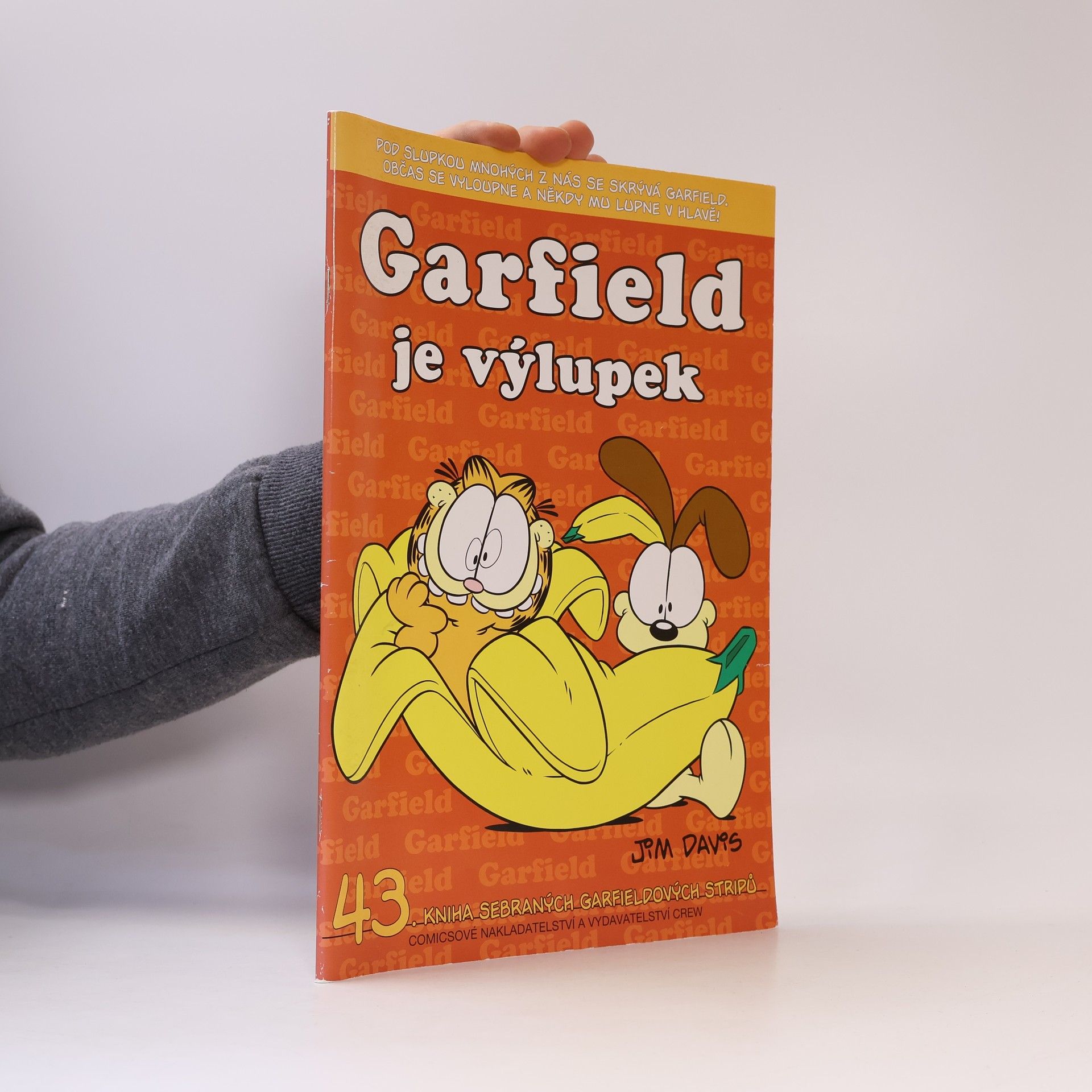 Jim Davis Garfield je výlupek