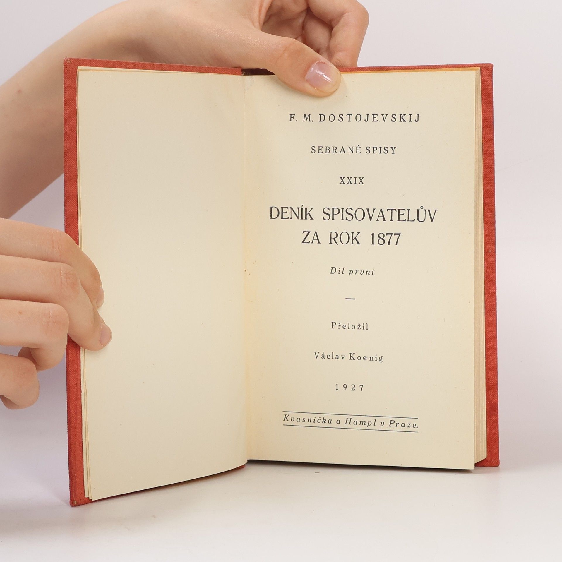 Fyodor Dostoyevsky Sebrané spisy XXIX. Deník spisovatelův za rok 1877 1