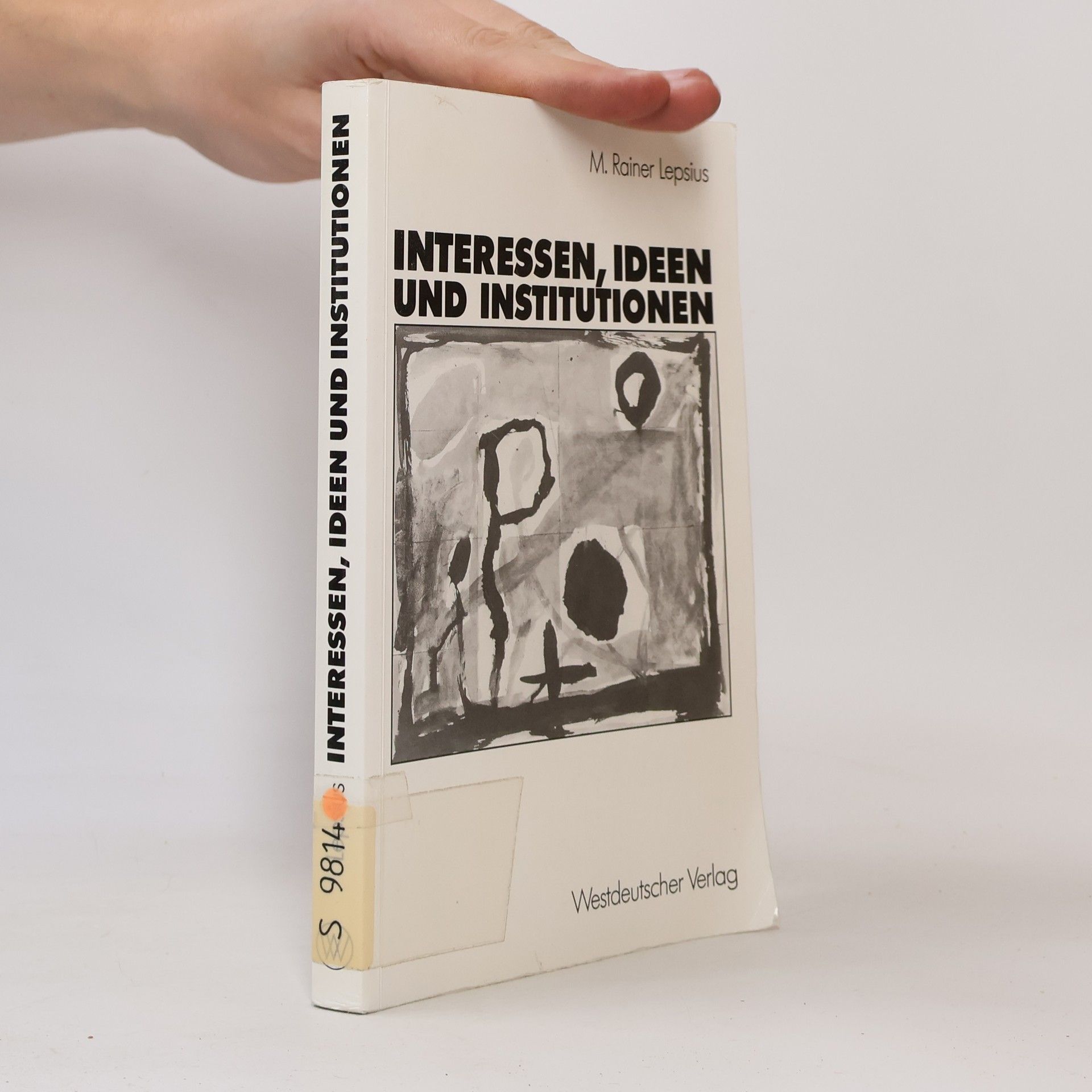 Mario Rainer Lepsius Interessen, Ideen und Institutionen