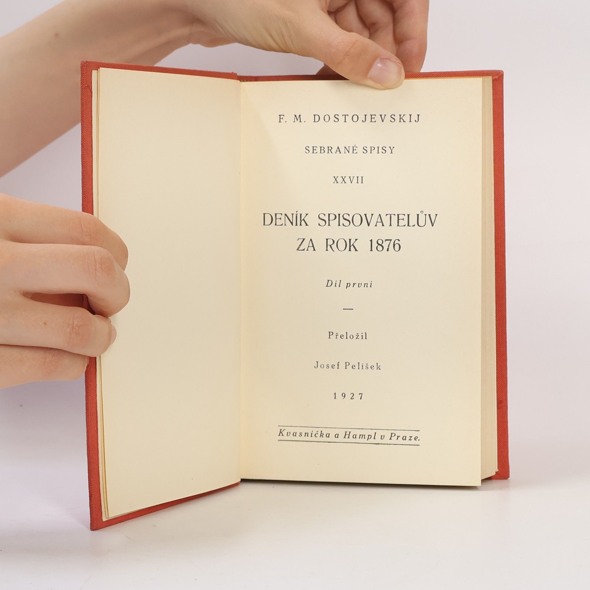 Fyodor Dostoyevsky Sebrané spisy XXVII. Deník spisovatelův za rok 1876
