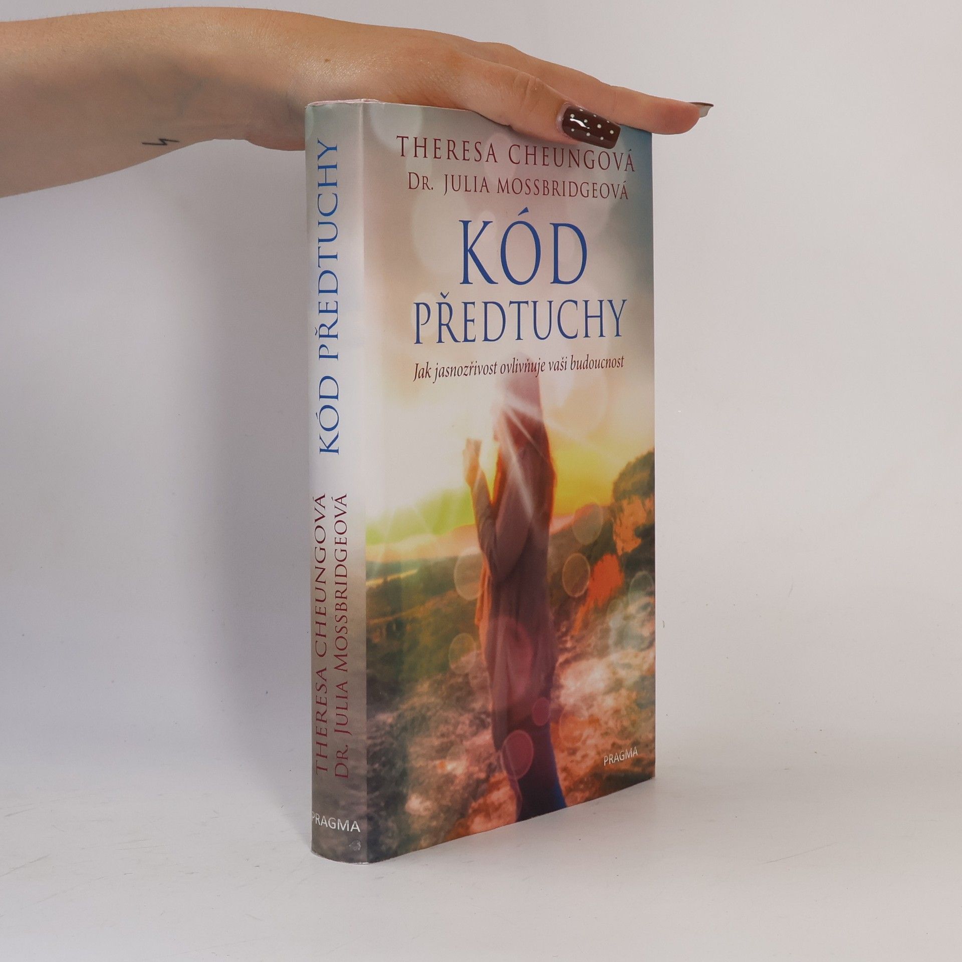Dean Radin Kód předtuchy. Jak jasnozřivost ovlivňuje vaši budoucnost