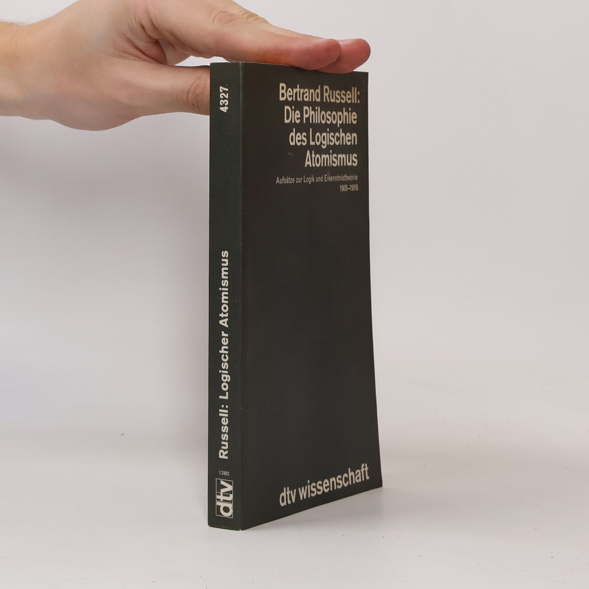 Bertrand Russell Die Philosophie des logischen Atomismus