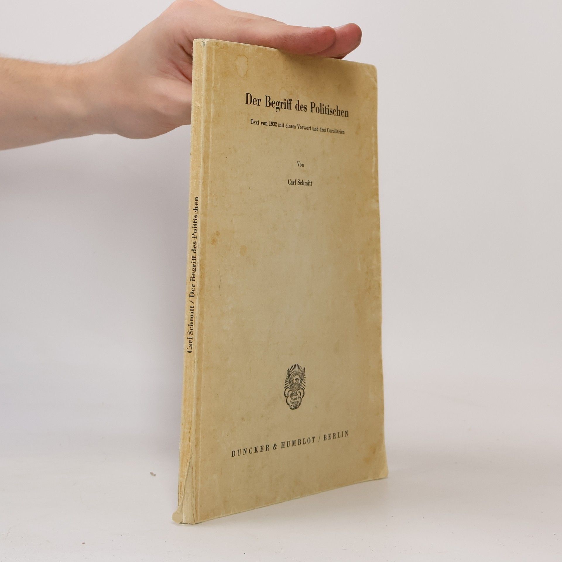 Carl Schmitt Der Begriff des Politischen