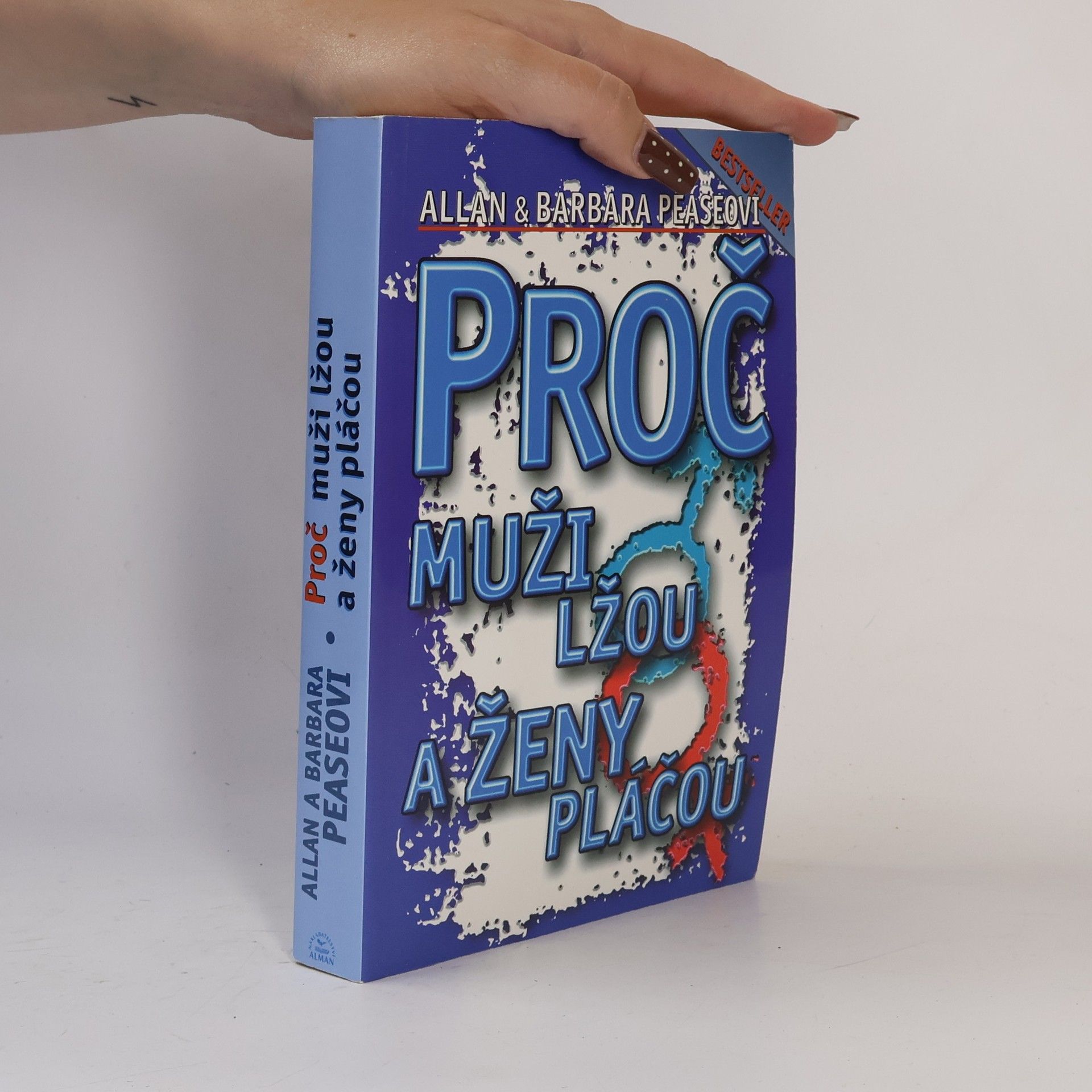 Allan Pease Proč muži lžou a ženy pláčou