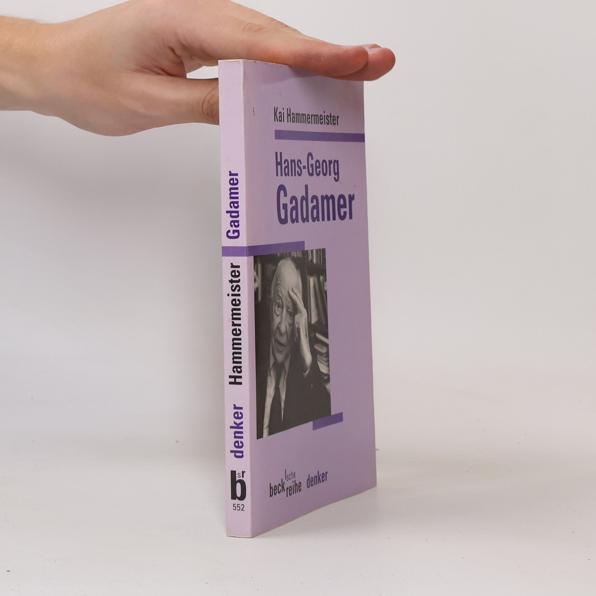 Kai Hammermeister Beck'sche Reihe Denker - 552: Hans-Georg Gadamer