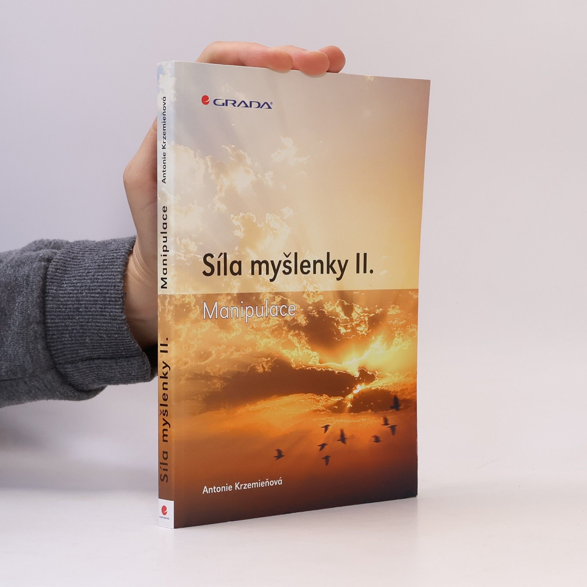 Antonie Krzemieňová Síla myšlenky II. - Manipulace