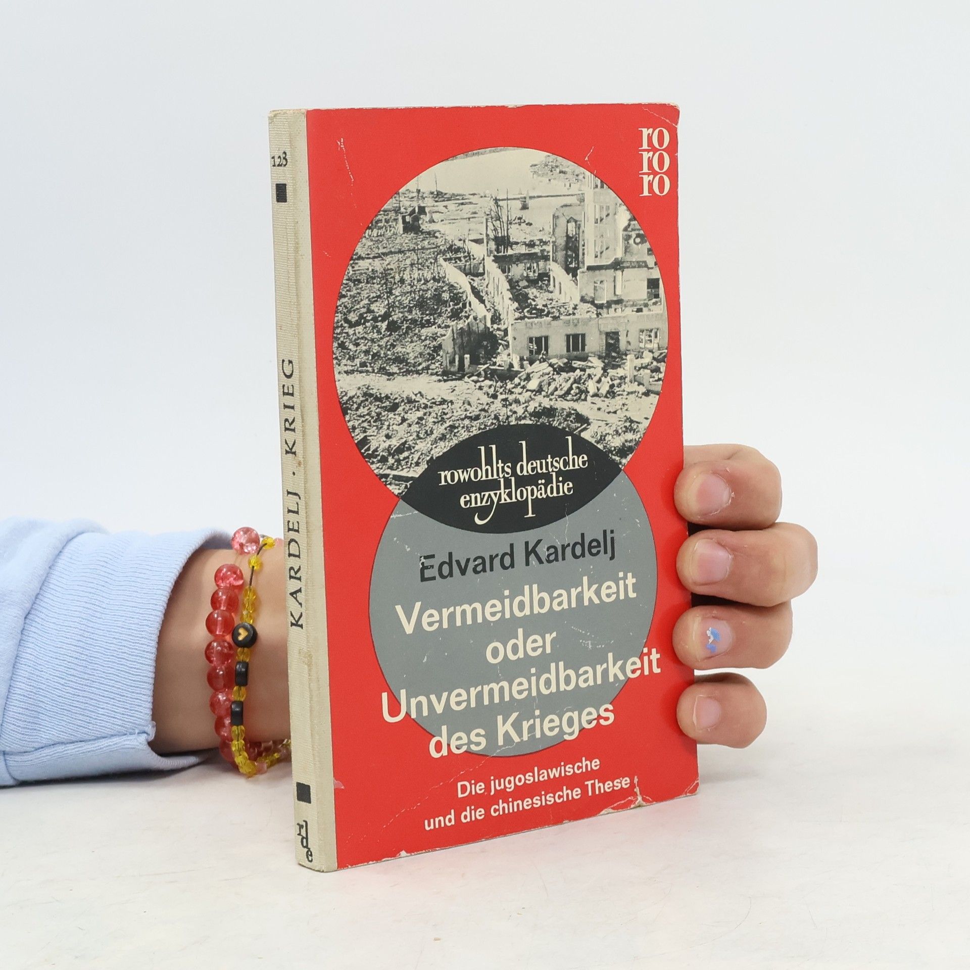 Edvard Kardelj Vermeidbarkeit oder Unvermeidbarkeit des Krieges