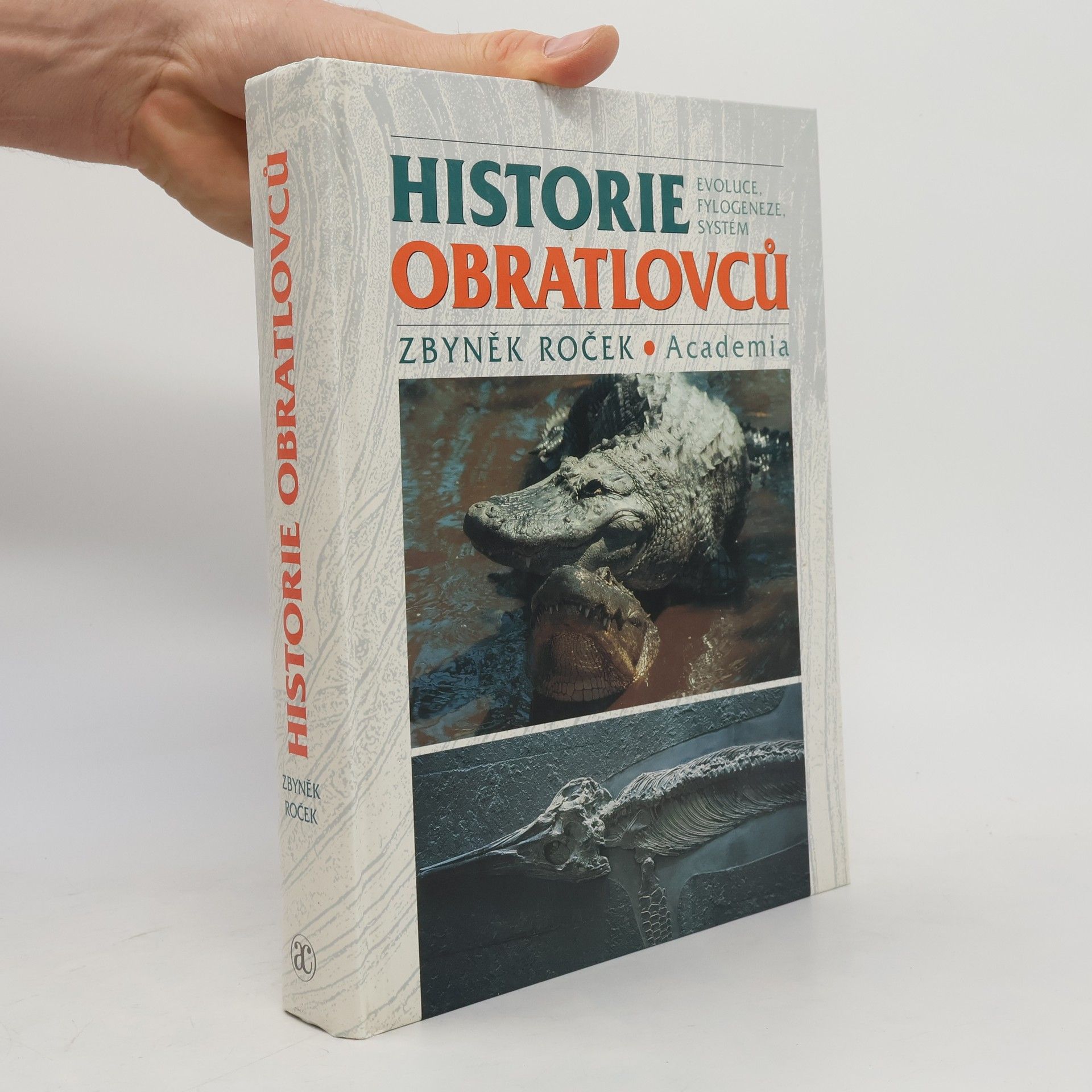 Zbyněk Roček Historie obratlovců. Evoluce, fylogeneze, systém