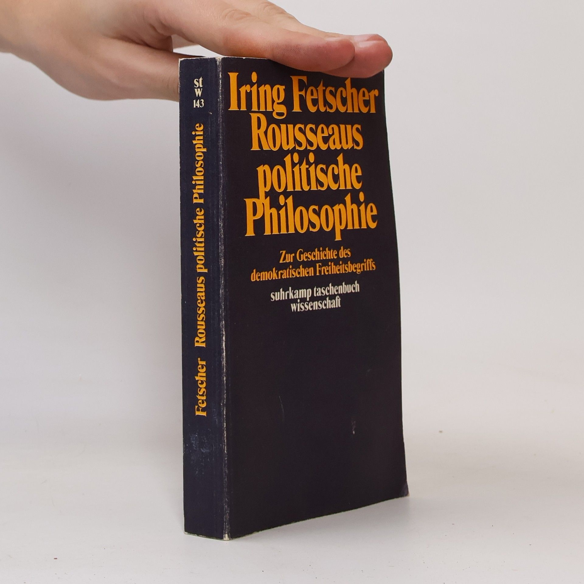 Iring, Fetscher Suhrkamp Taschenbuch Wissenschaft - 143: Rousseaus politische Philosophie