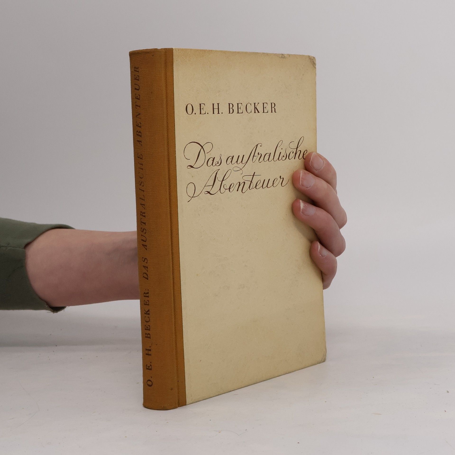Otto Eugen Hasso Becker Das australische Abenteuer