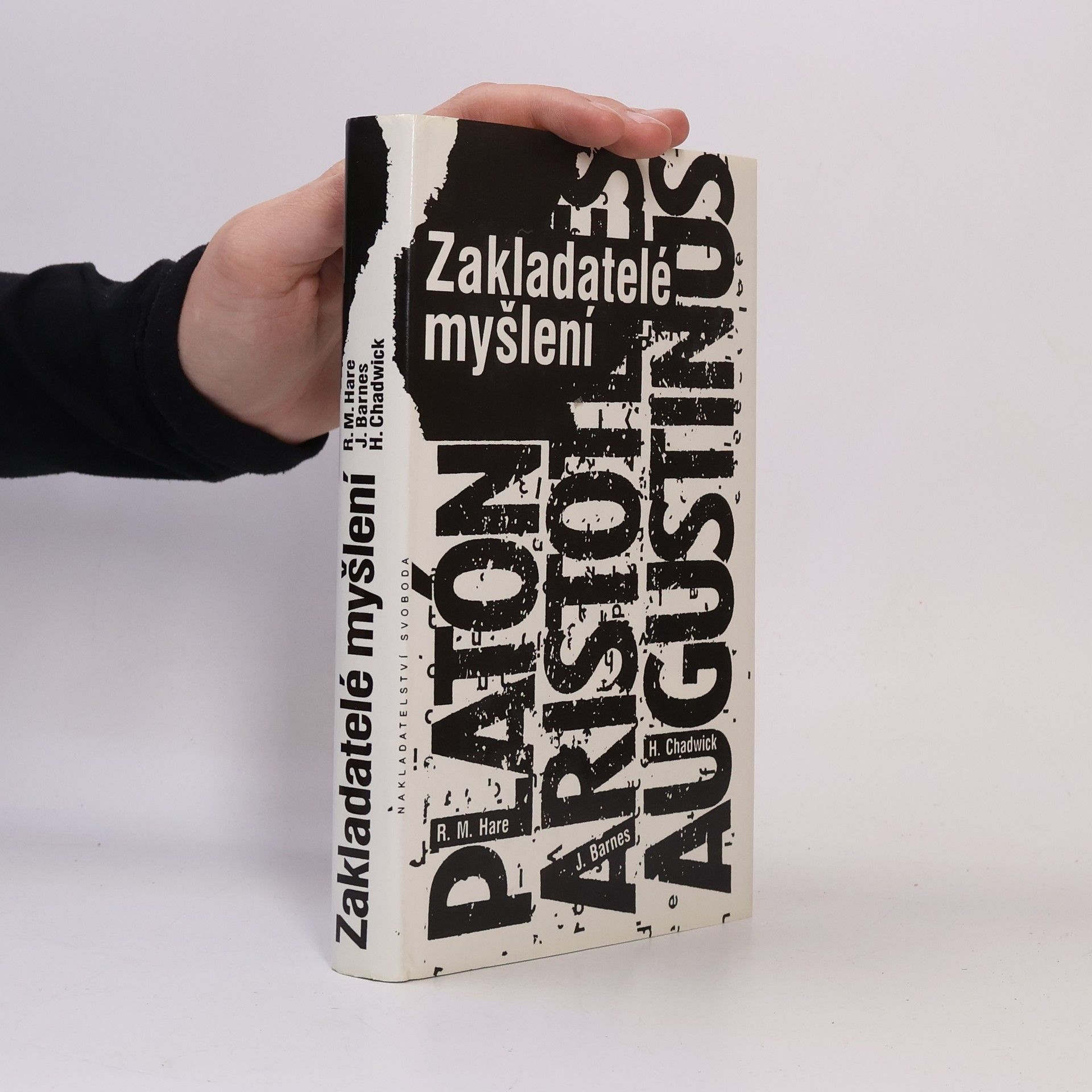 Richard Mervyn Hare Zakladatelé myšlení: Platón, Aristotelés, Augustinus
