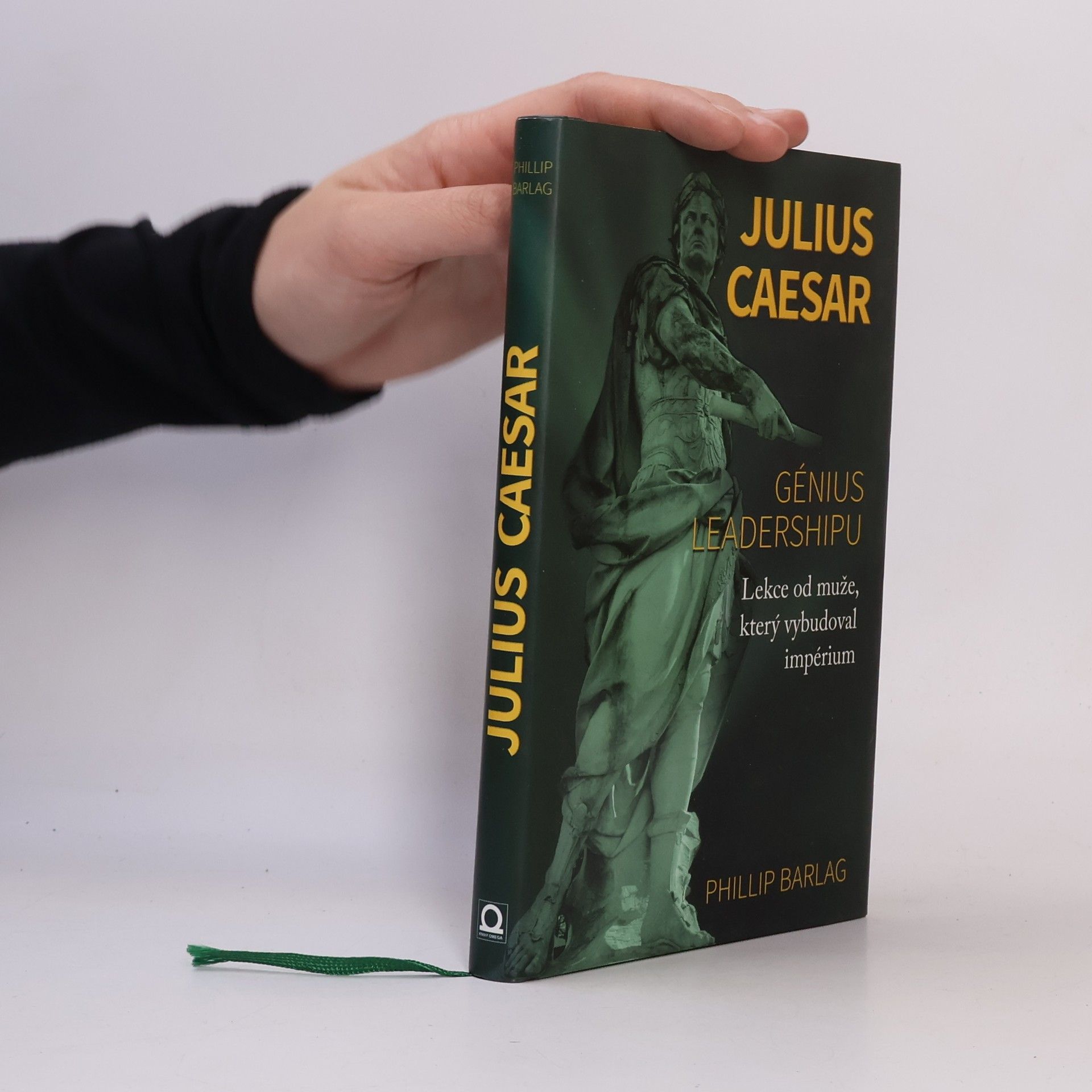 Phillip Barlag Julius Caesar - génius leadershipu: Lekce od muže, který vybudoval impérium