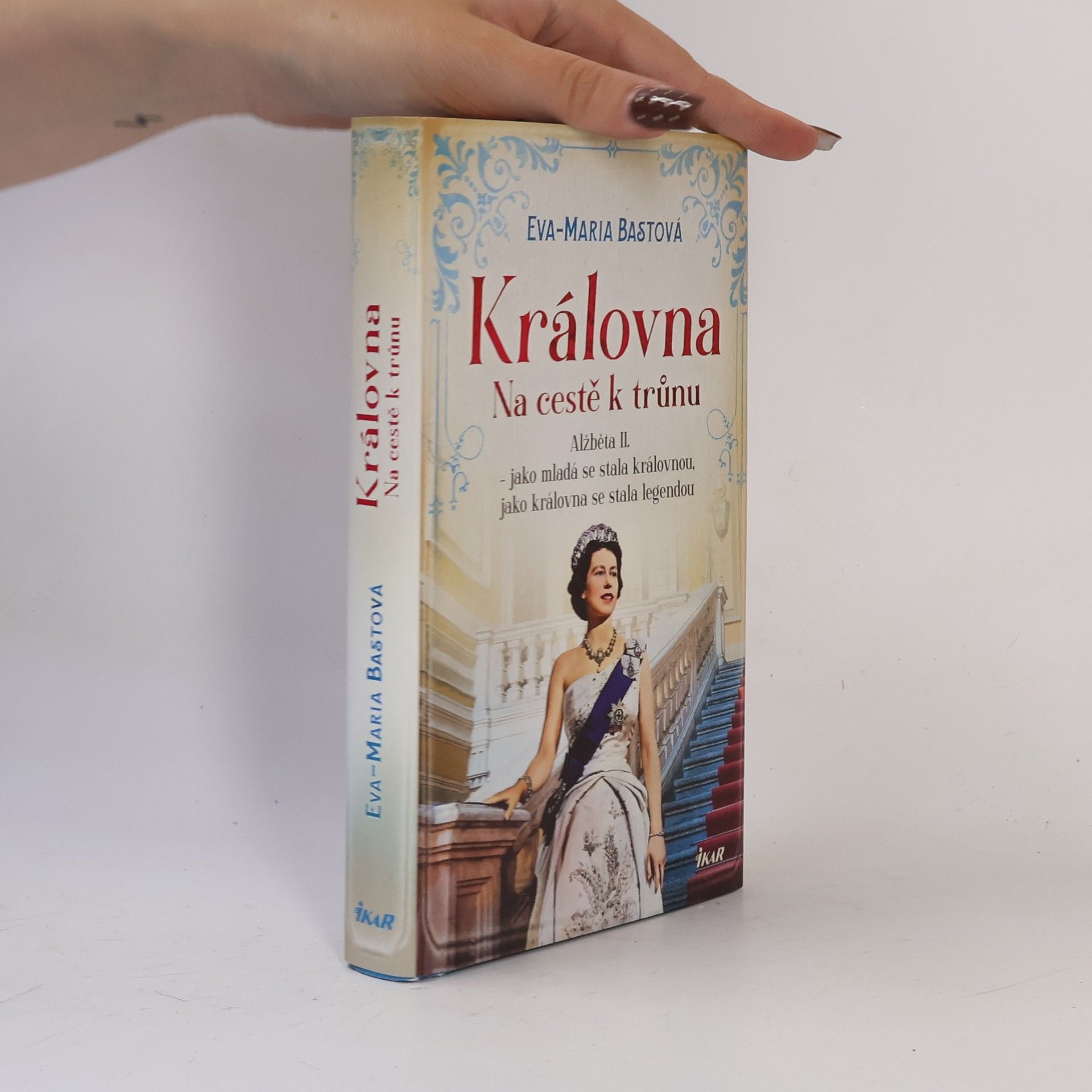 Eva-Maria Bast Královna. Na cestě k trůnu