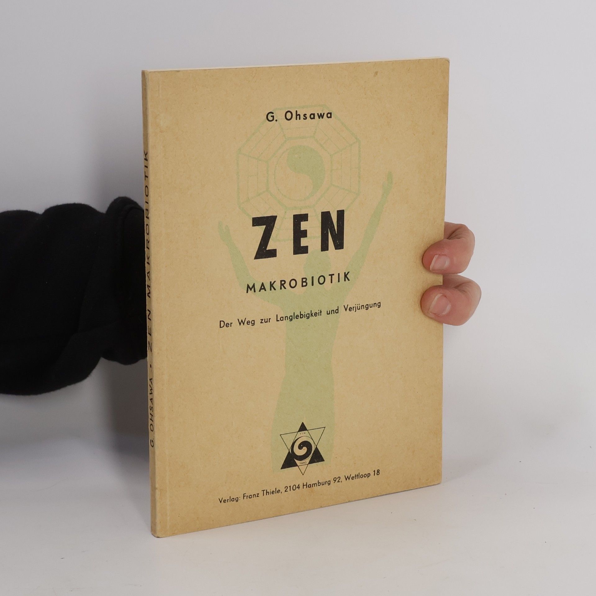 G. Ohsawa Zen Makrobiotik: Der Weg zur Langlebigkeit und Verjüngung