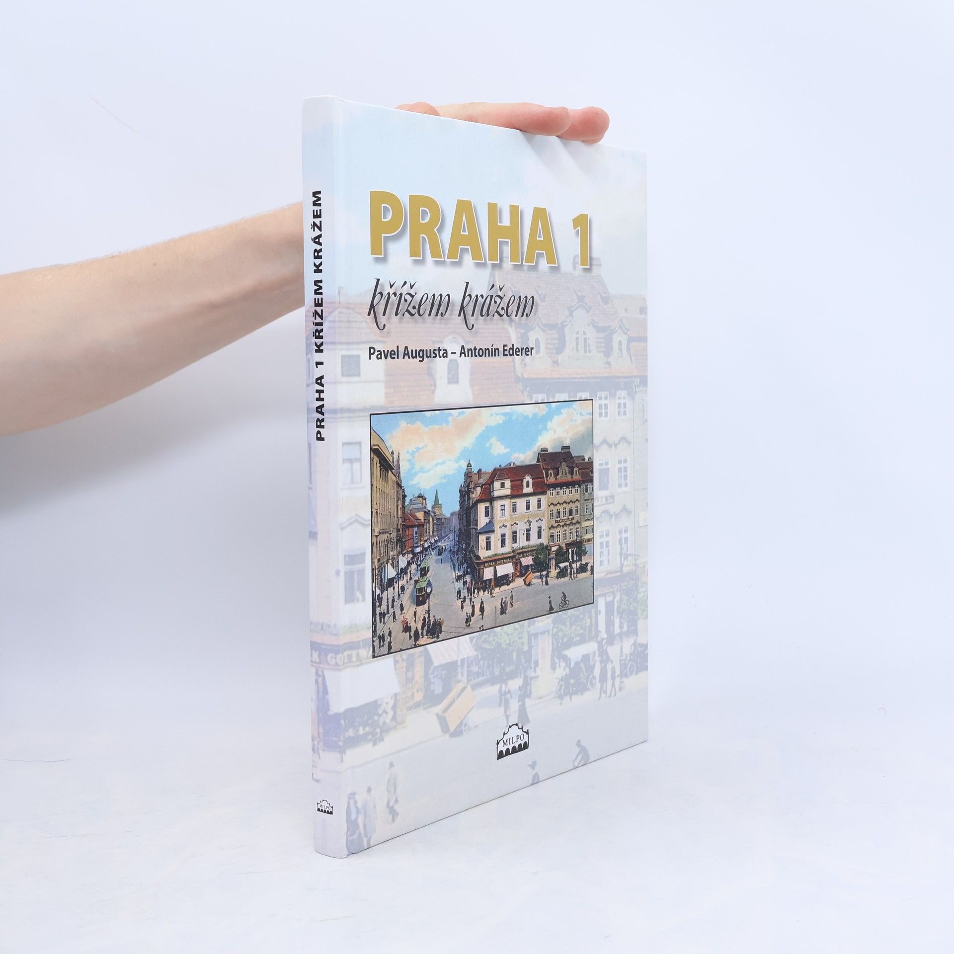 Antonín Ederer Praha 1 křížem krážem